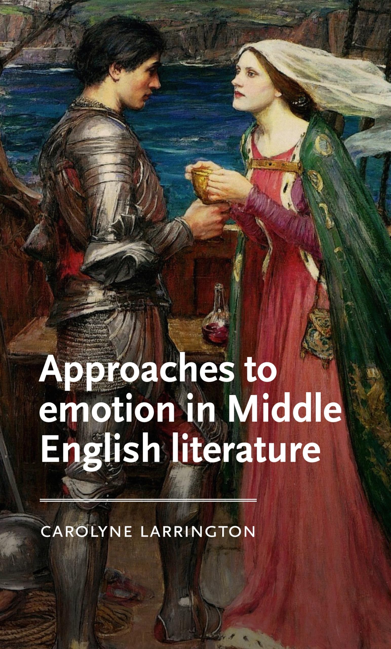 Approaches to emotion in Middle English literature Contemporary literature