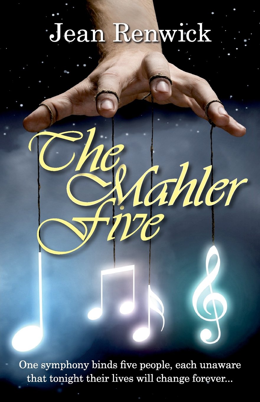 The Mahler Five: One symphony binds five people, each unaware that tonight their lives will change forever ... book
