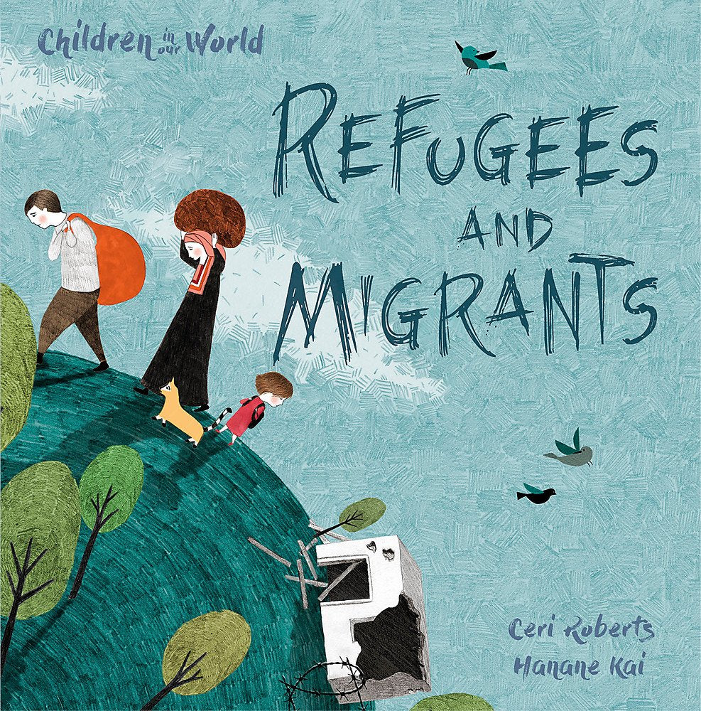 Children in Our World: Refugees and Migrants Non-fiction