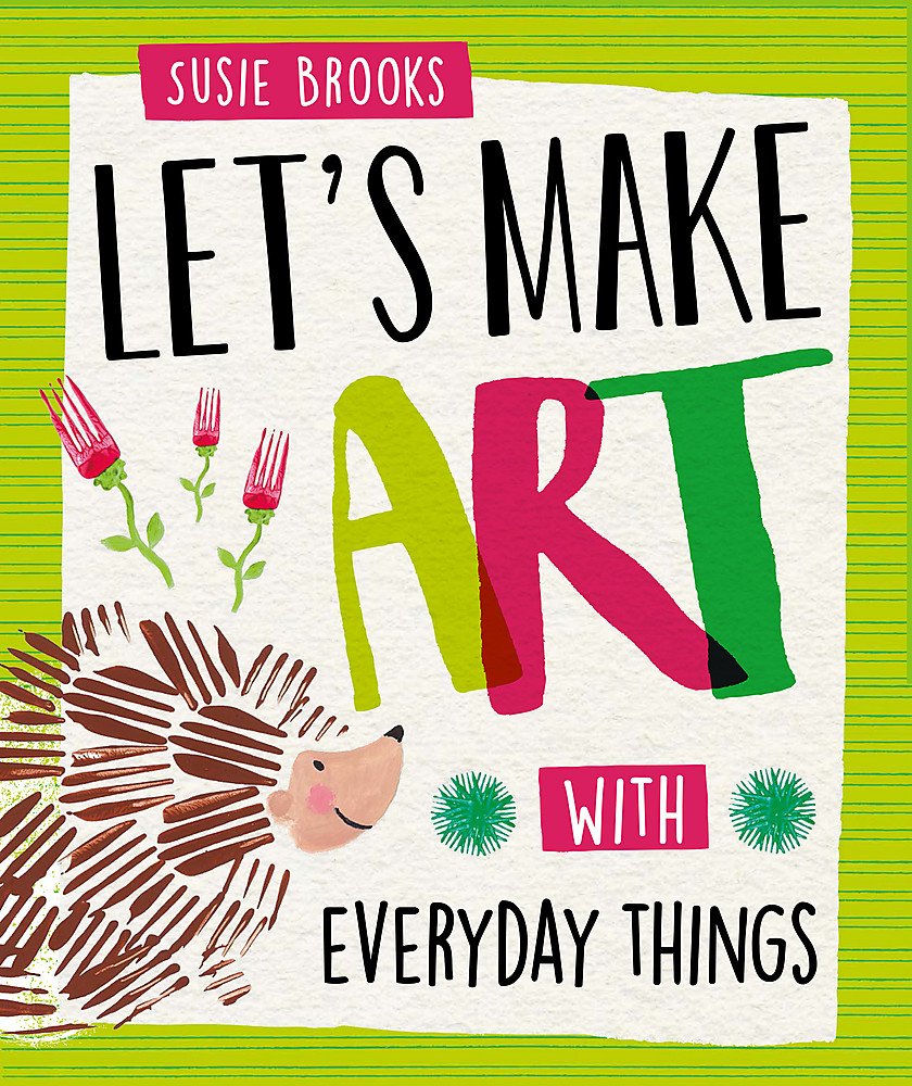 X-Ray Picture Book of: With Everyday Things (Let's Make Art) Non-fiction