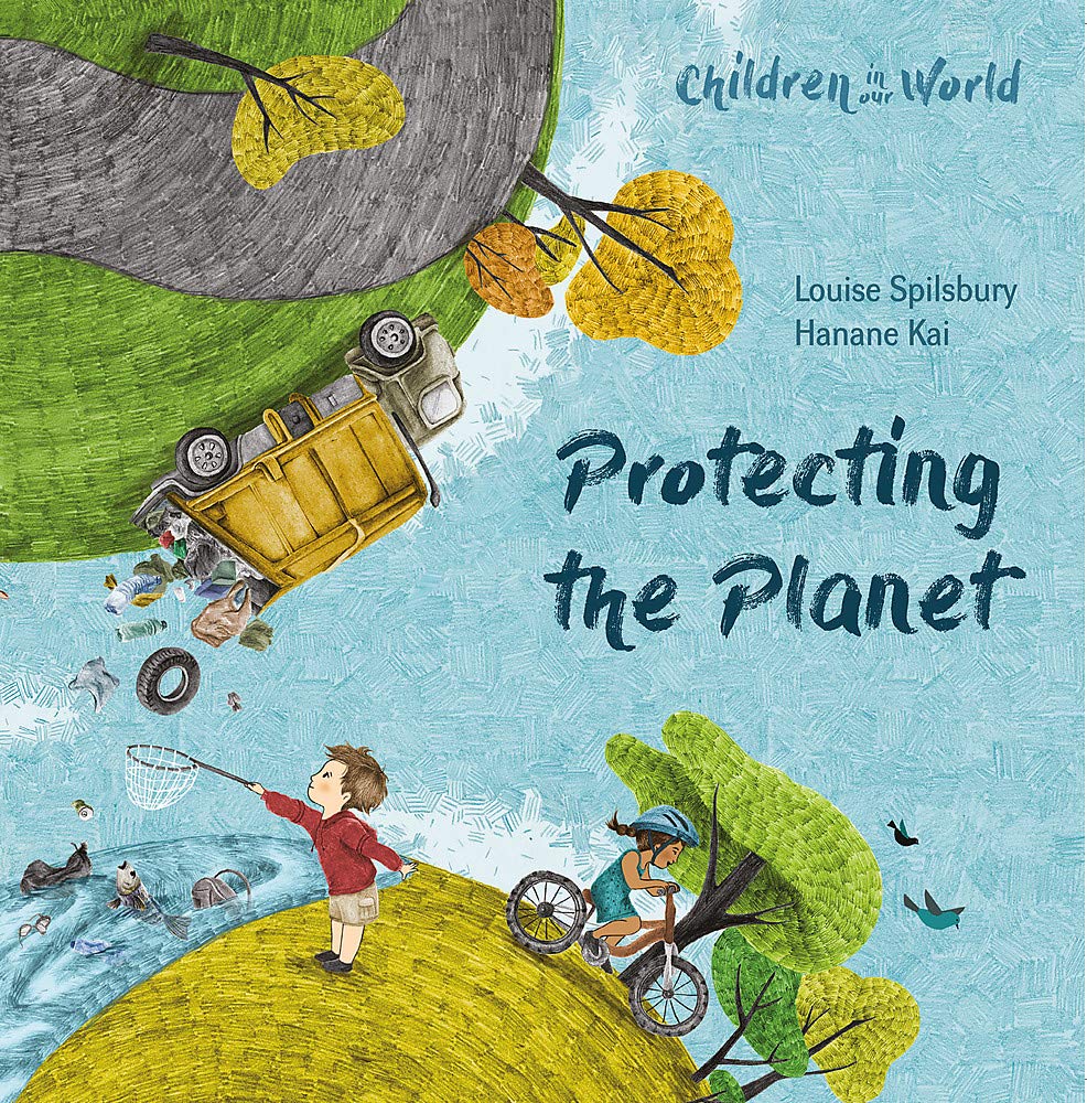Children in Our World: Protecting the Planet Natural Sciences