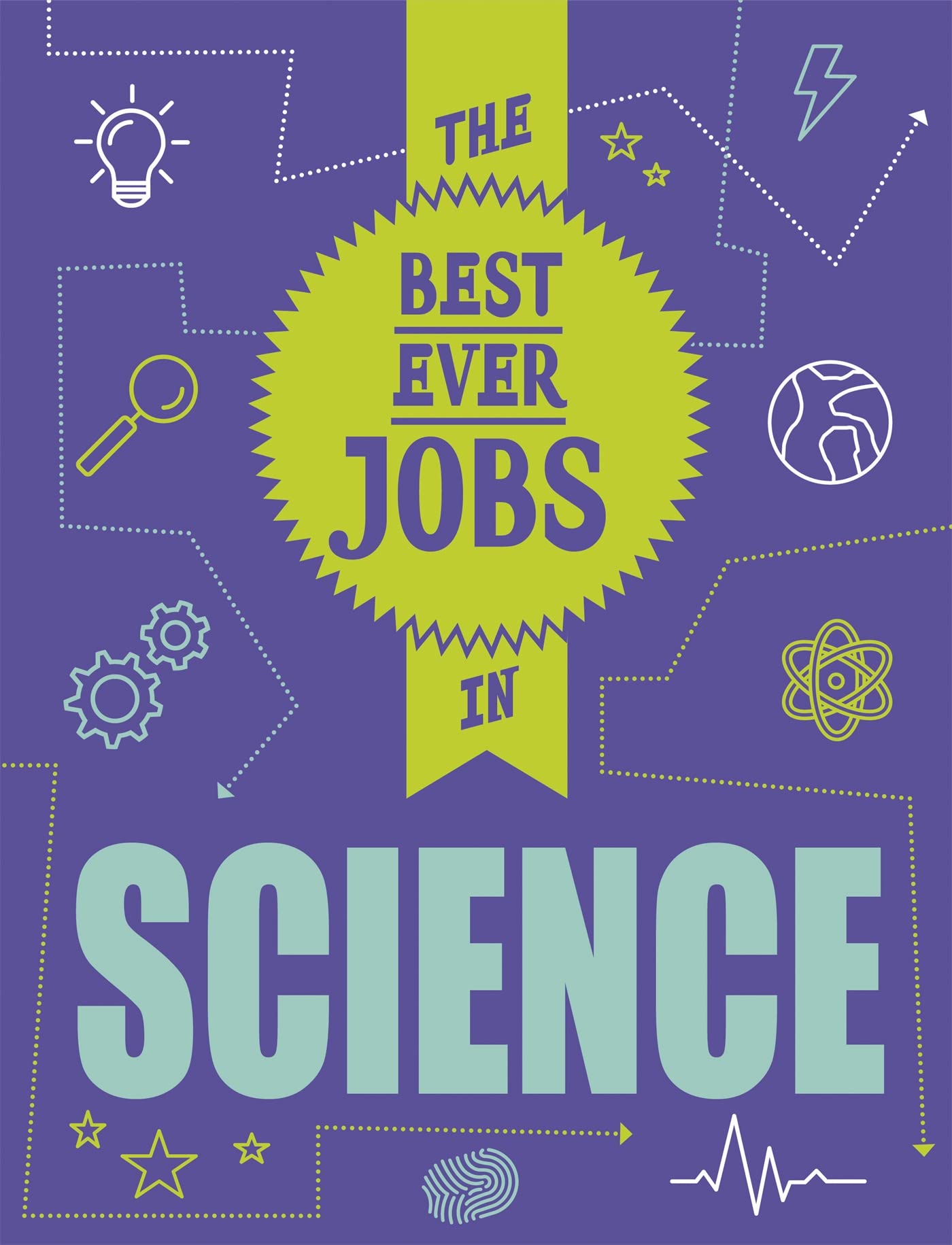 The Best Ever Jobs In: Science Business, Finance & Career