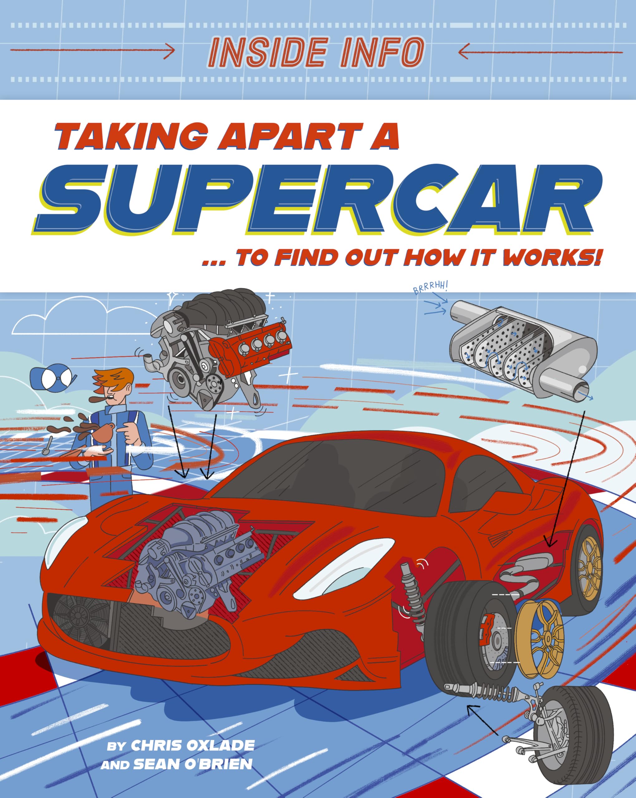 Taking Apart a Supercar: ... to find out how it works! (Inside Info) Leisure & Fun