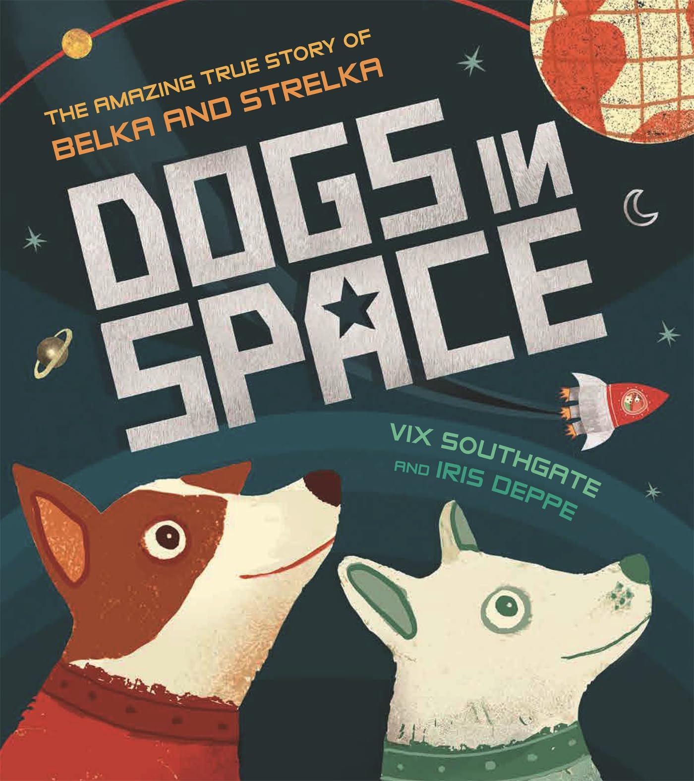Dogs in Space: The Amazing True Story of Belka and Strelka Novels & Short Stories