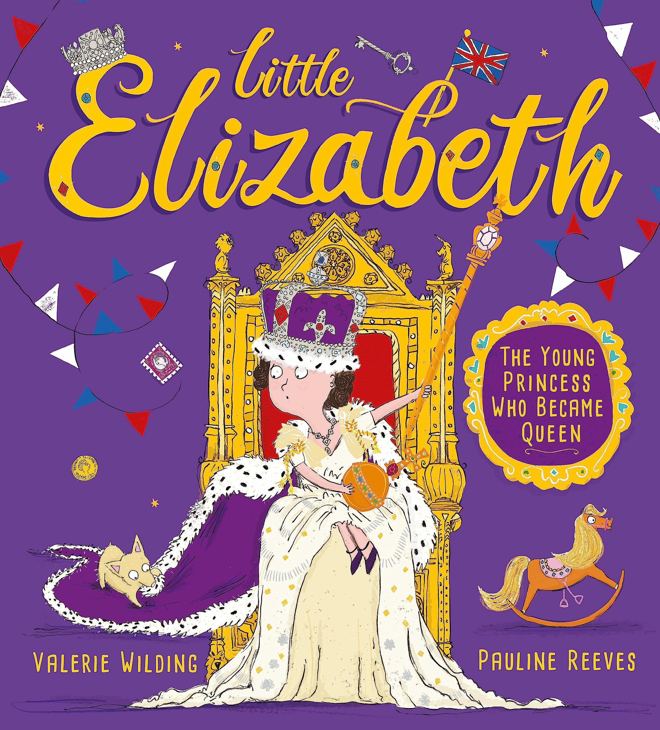 Little Elizabeth: The Young Princess Who Became Queen Inspiring women