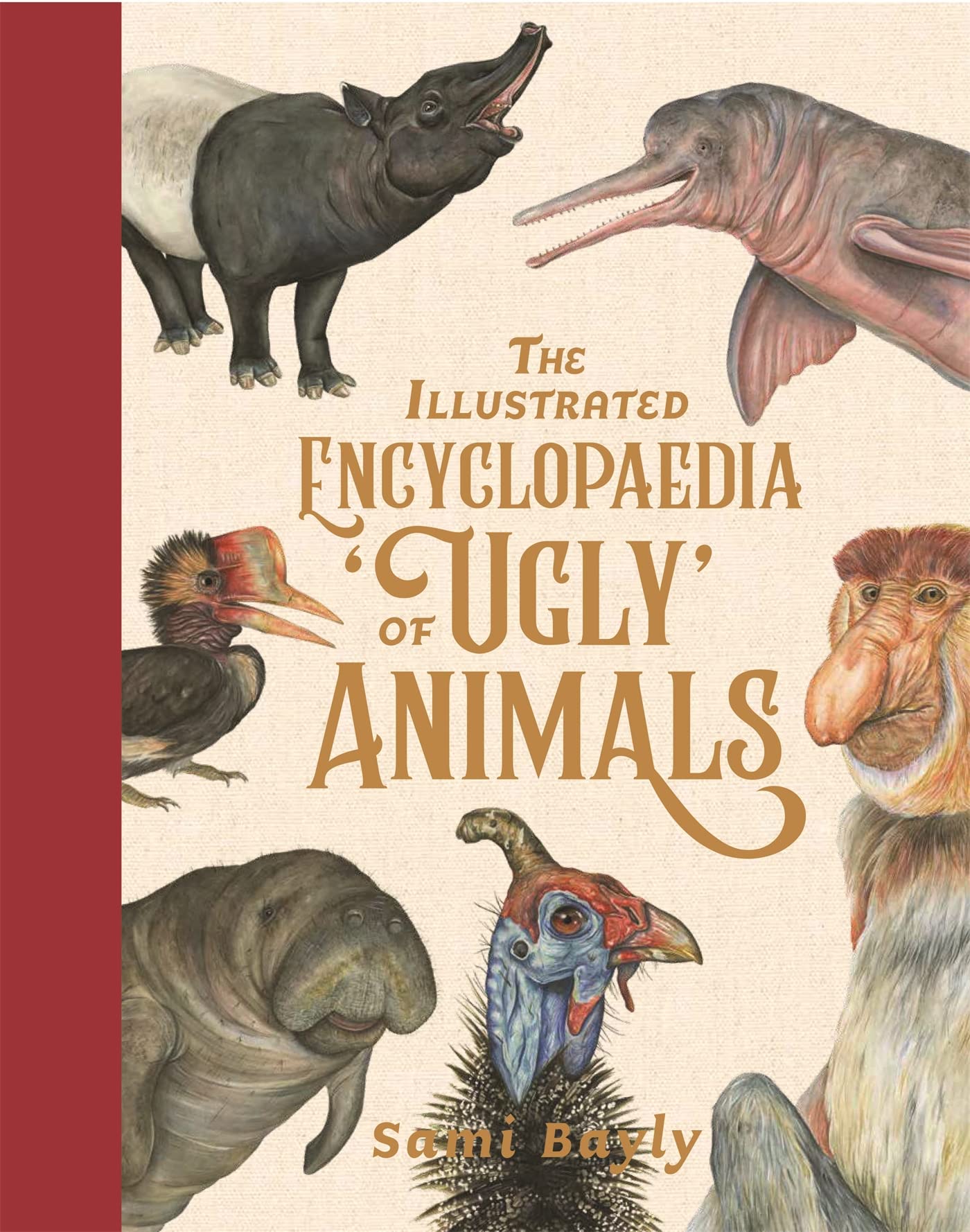 The Illustrated Encyclopaedia of 'Ugly' Animals Non-fiction