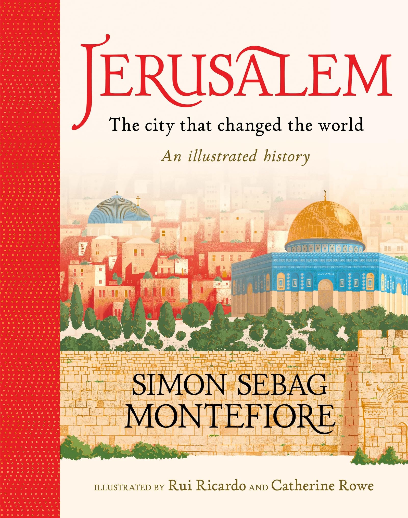 Jerusalem: The City That Changed the World Politics & History
