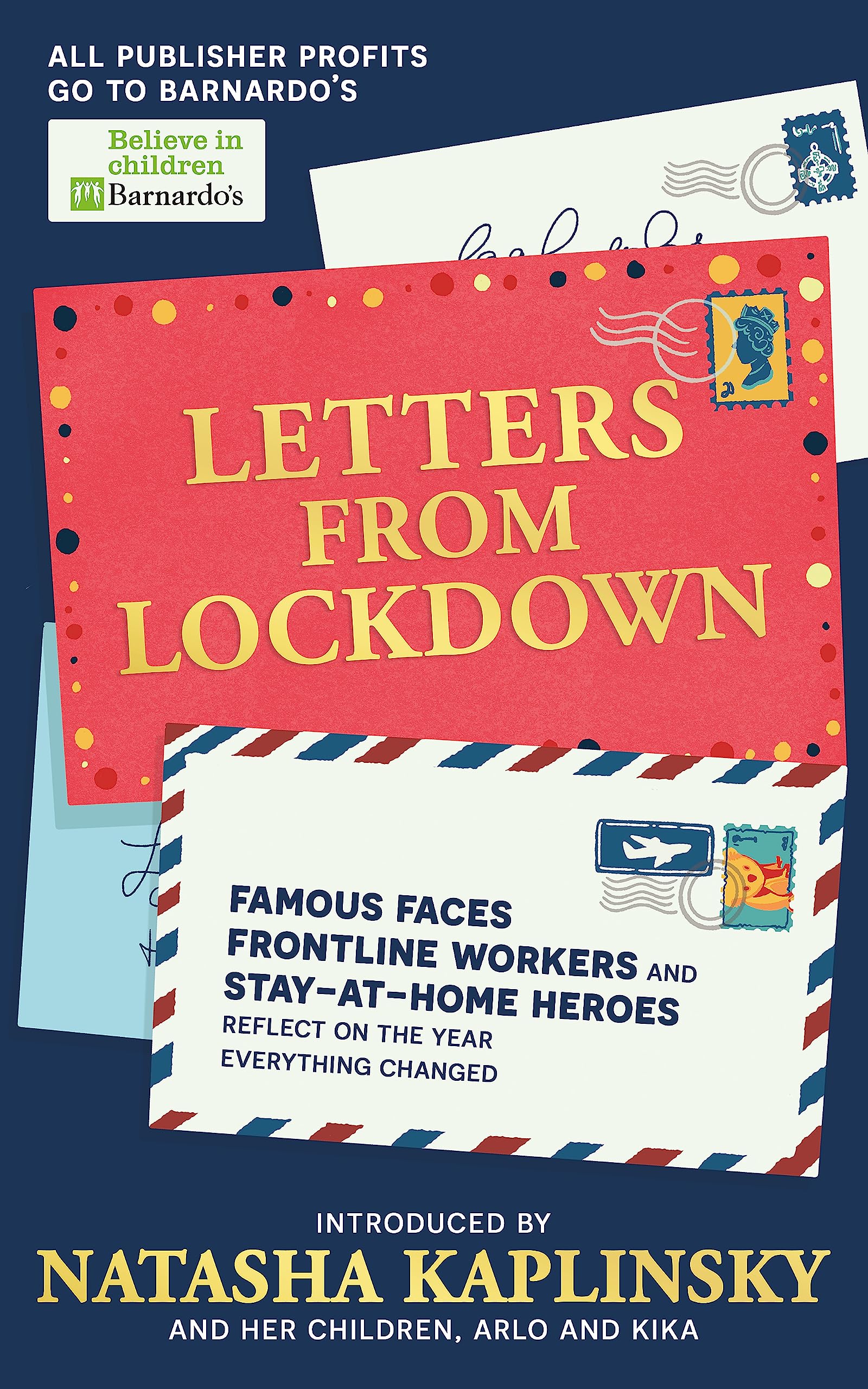 Letters From Lockdown: Famous faces, frontline workers and stay-at-home heroes reflect on the year everything changed Non-fiction