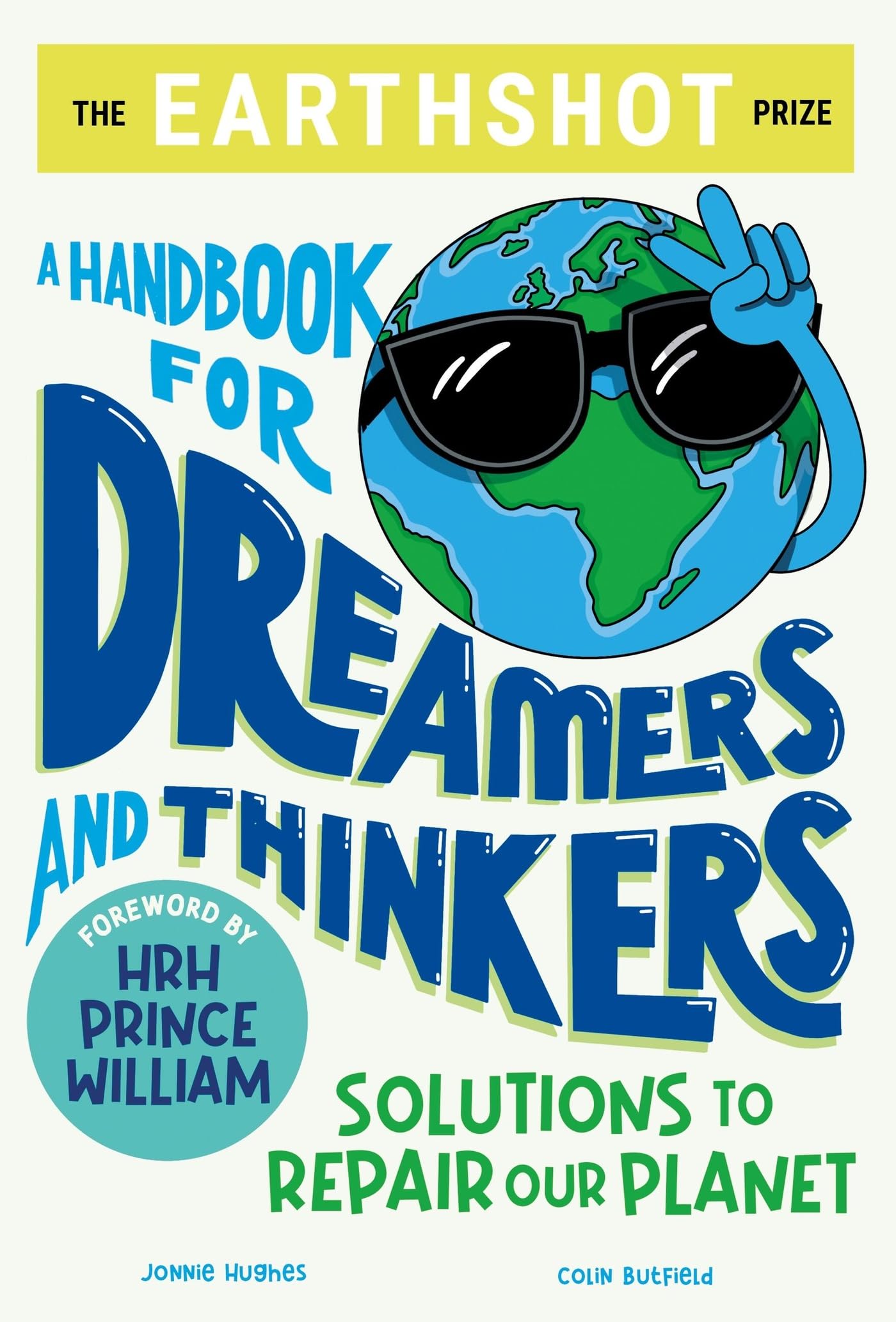 The Earthshot Prize: A Handbook for Dreamers and Thinkers Natural Sciences