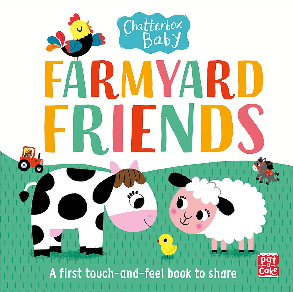 Chatterbox Baby: Farmyard Friends: A touch-and-feel board book to share Parents & Children