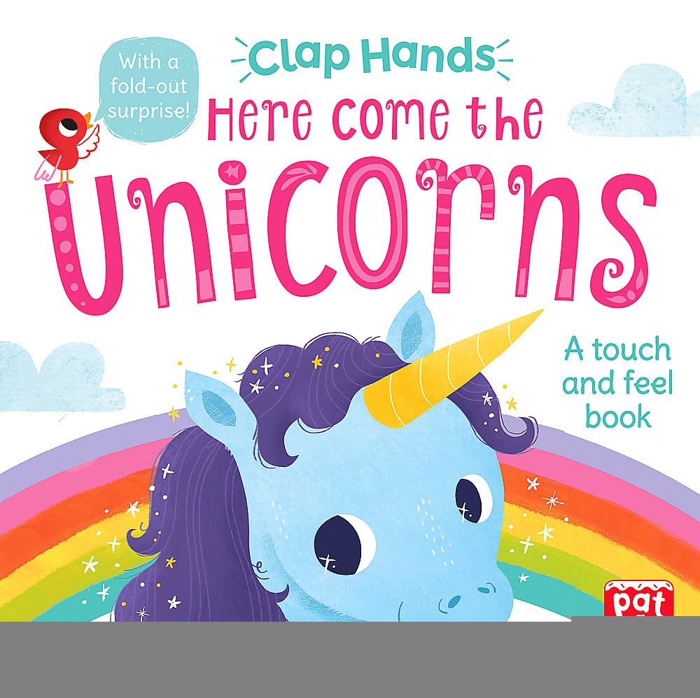 Here Come the Unicorns: A touch-and-feel board book book