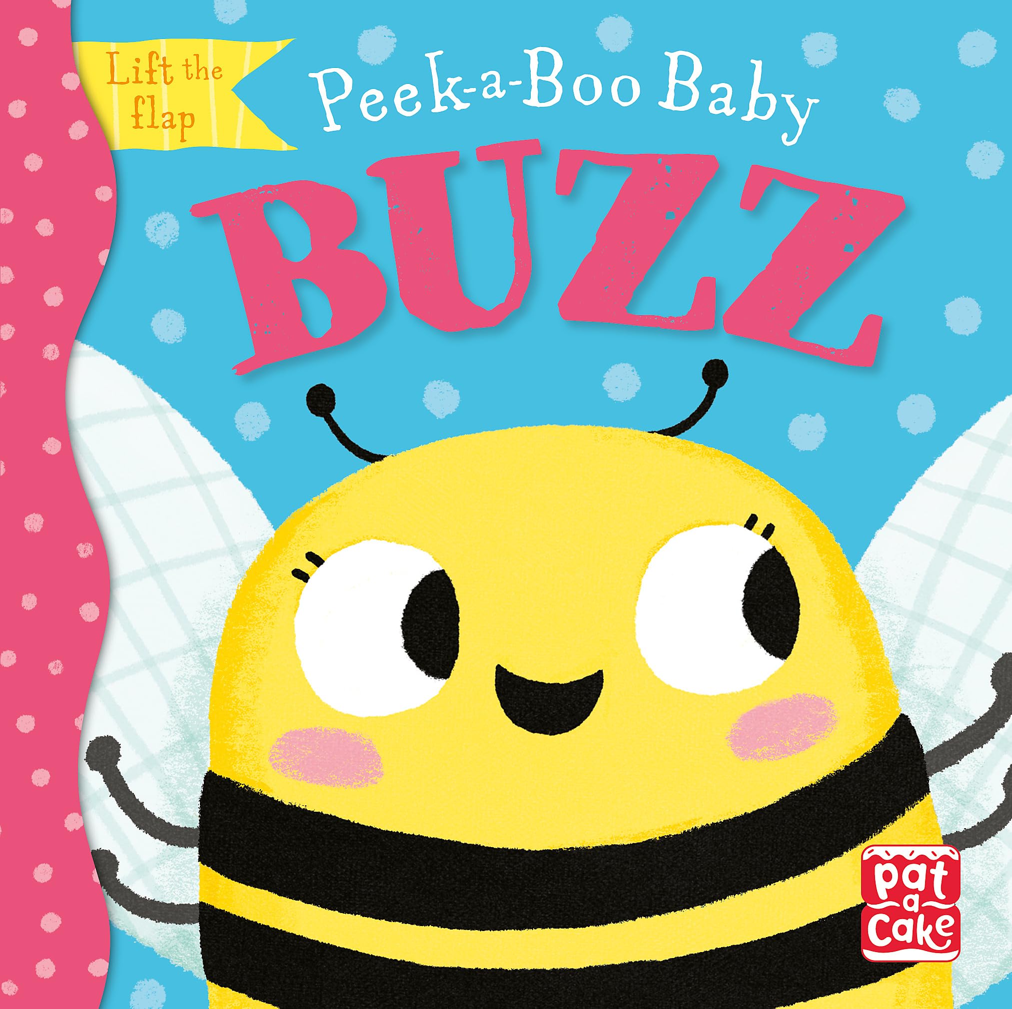 Peek-a-Boo Baby: Buzz: Lift the flap board book Non-fiction