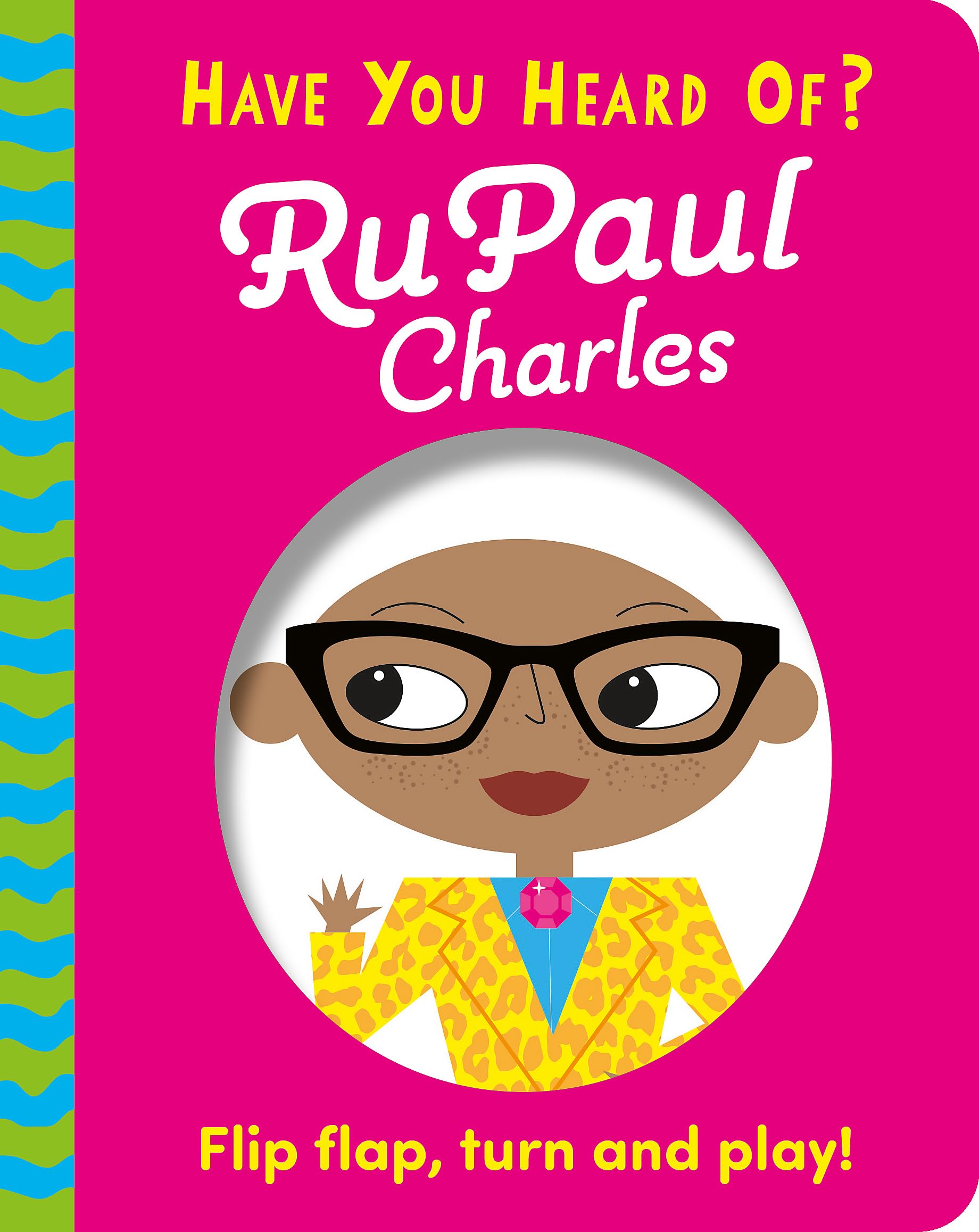 Have You Heard Of?: RuPaul Charles Non-fiction