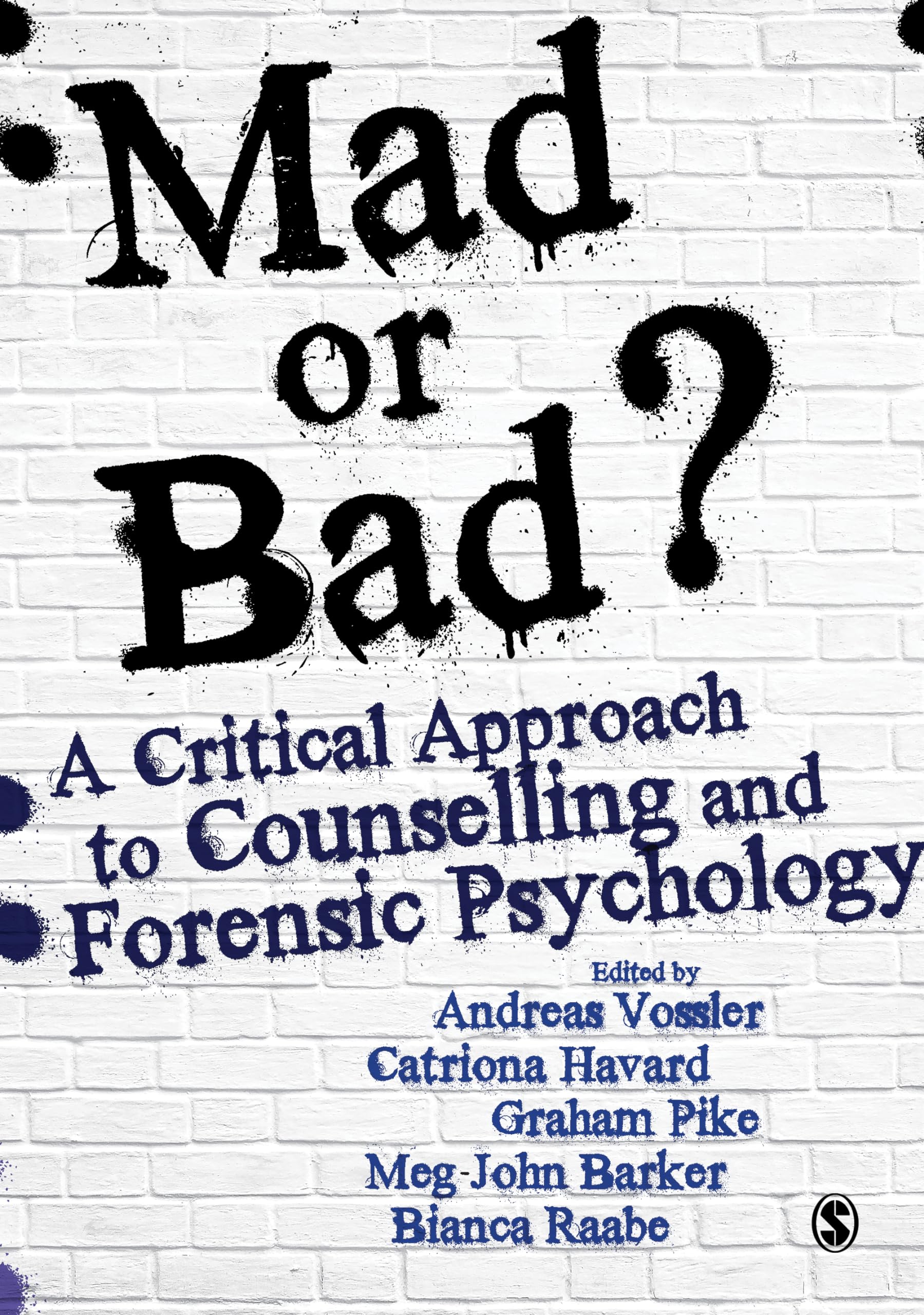 Mad or Bad?: A Critical Approach to Counselling and Forensic Psychology Medicine