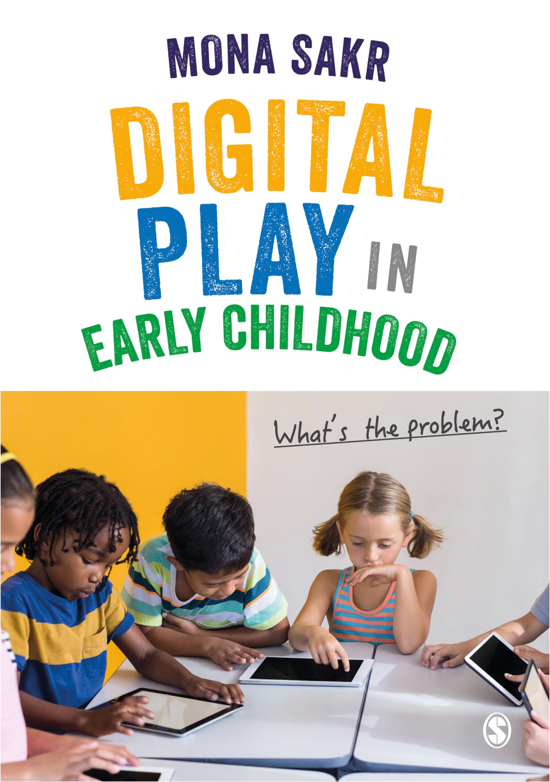 Digital Play in Early Childhood: What's the Problem? Education & Training