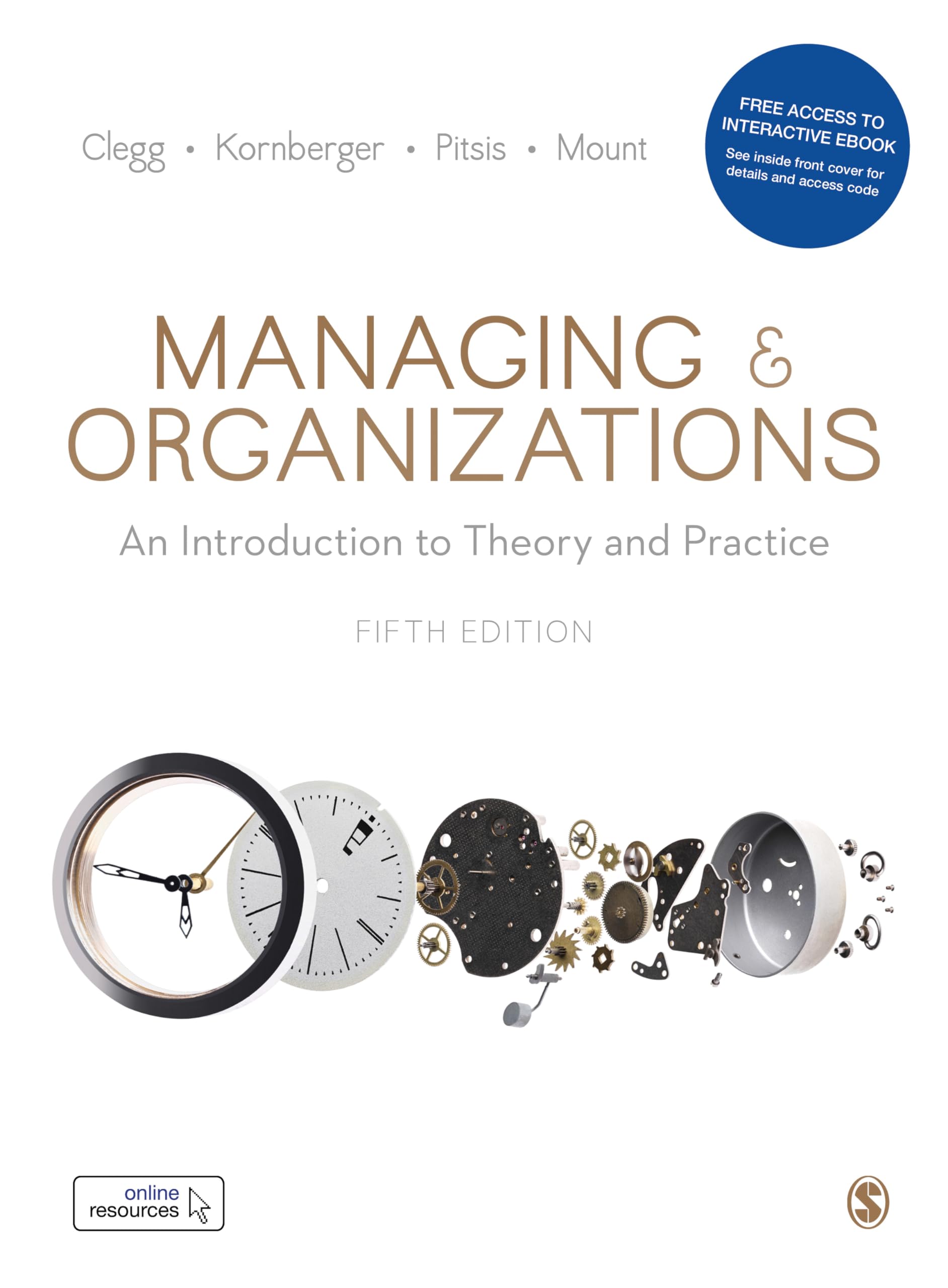 Managing and Organizations Paperback with Interactive eBook: An Introduction to Theory and Practice book