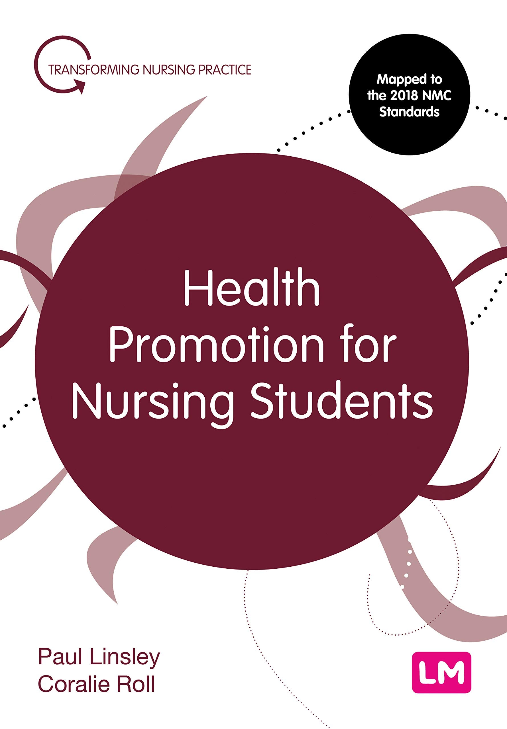 Health Promotion for Nursing Students (Transforming Nursing Practice) Medicine