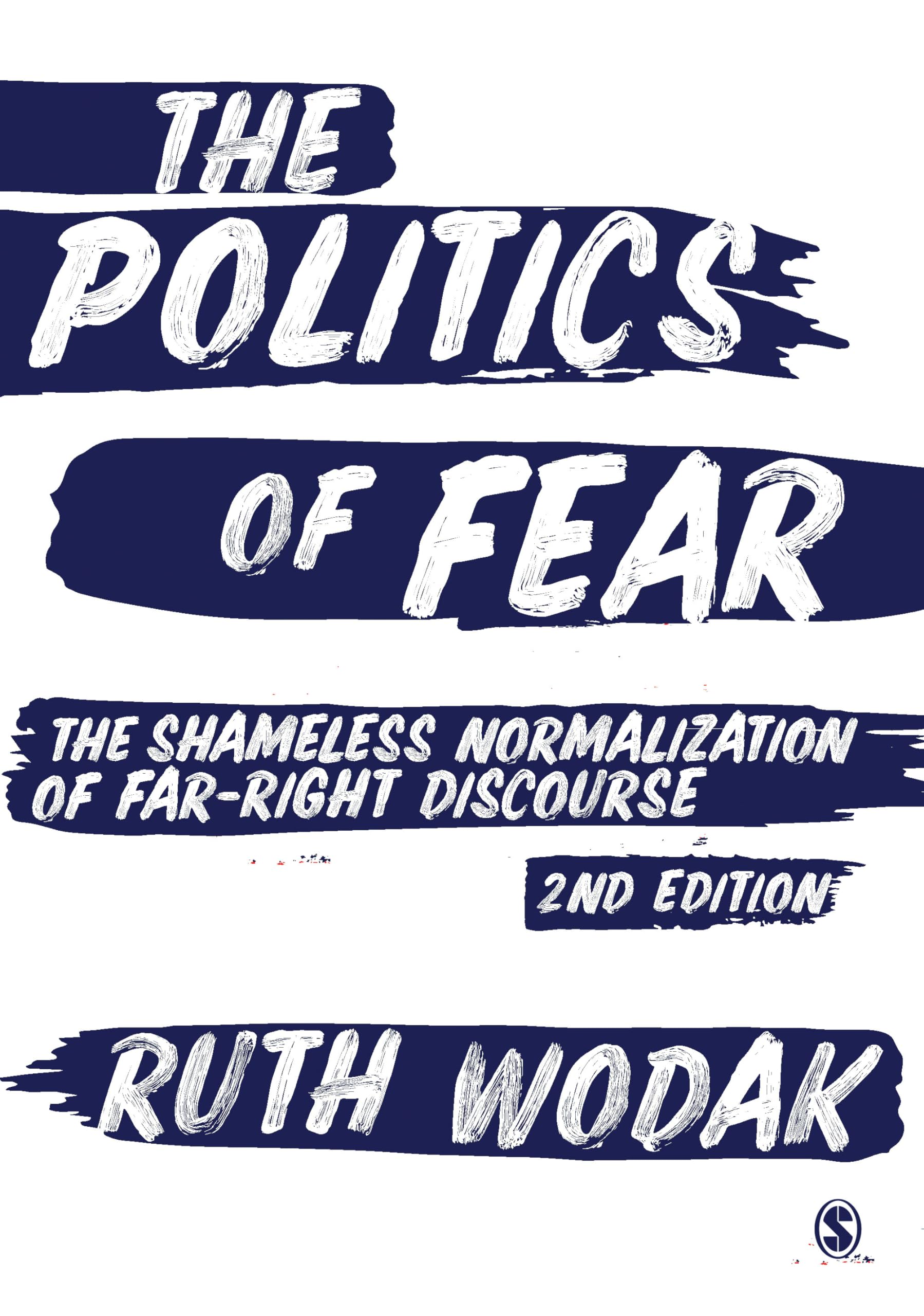 The Politics of Fear: The Shameless Normalization of Far-Right Discourse Law