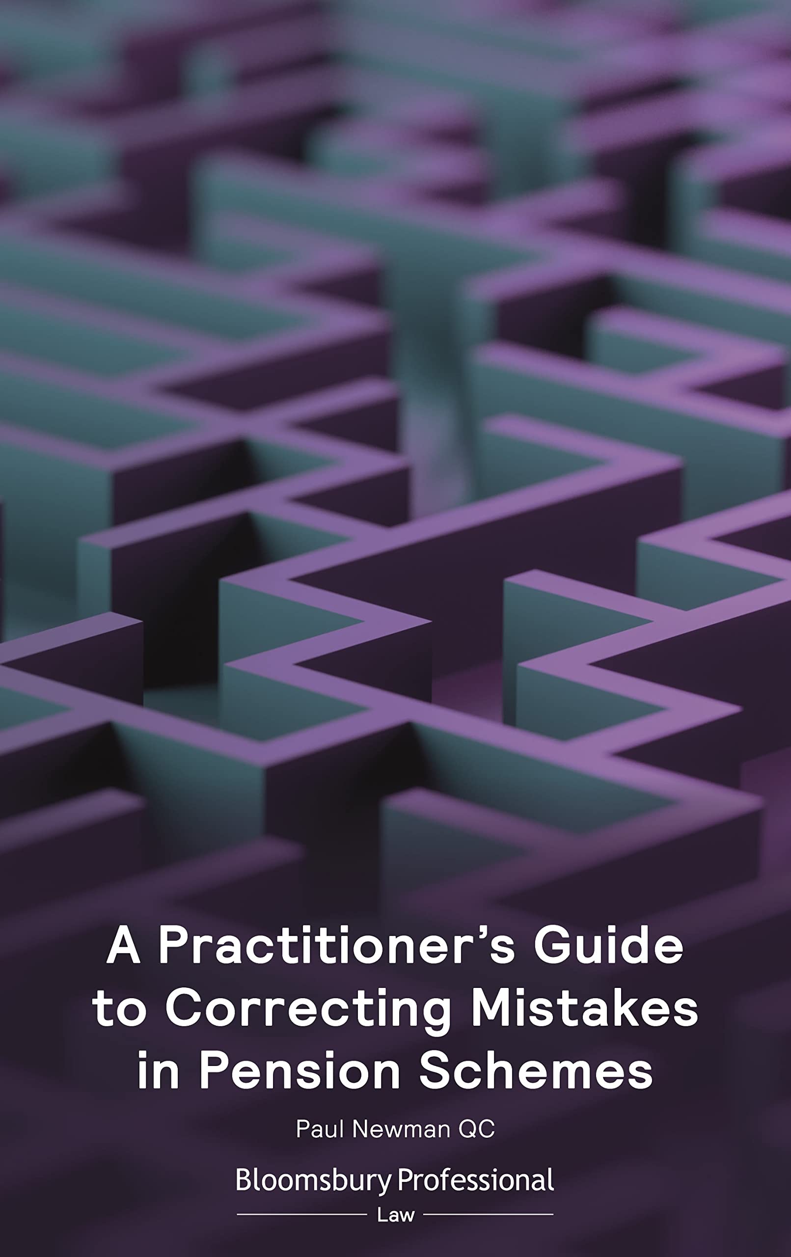 A Practitioner's Guide to Correcting Mistakes in Pension Schemes Law