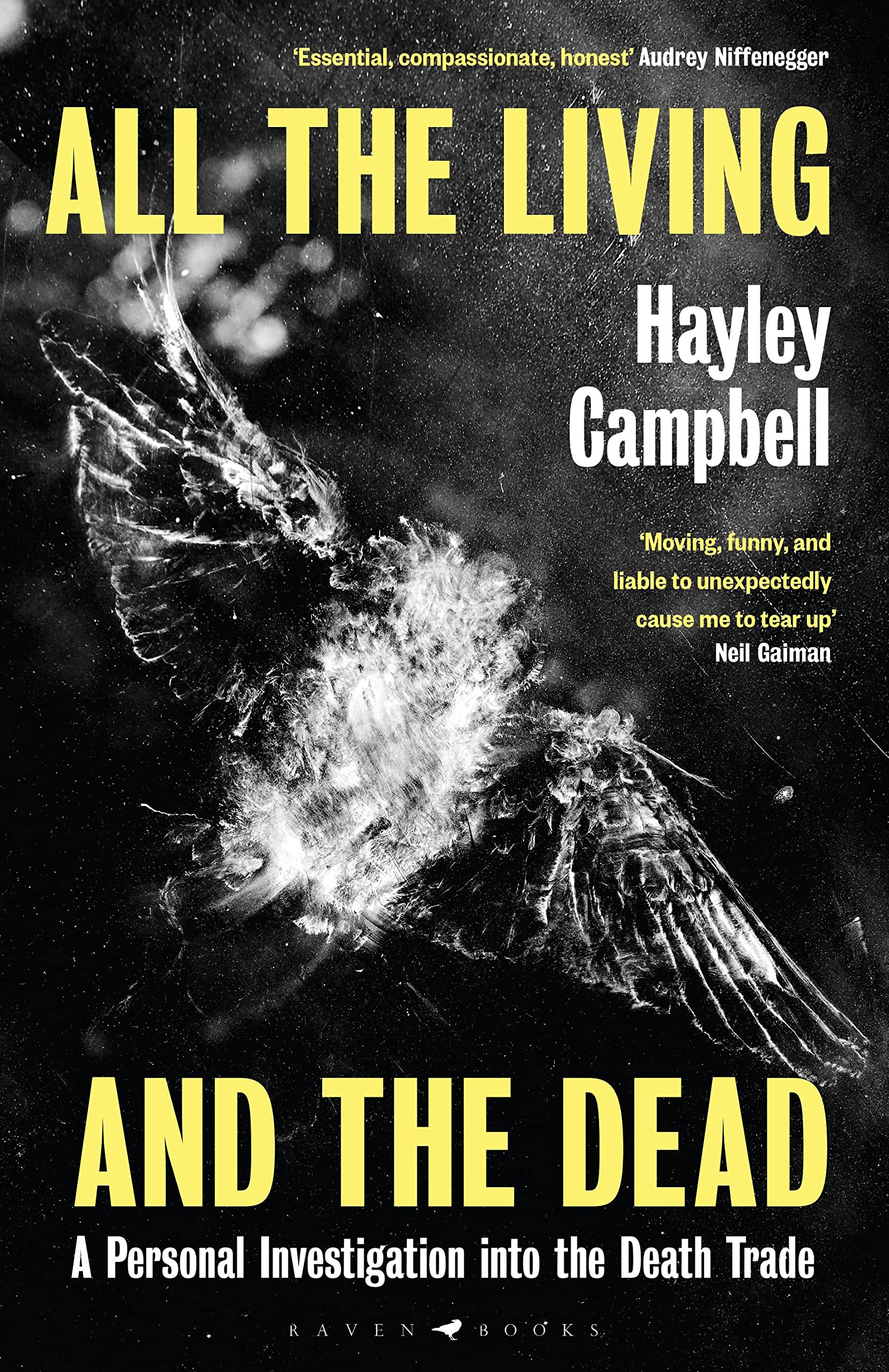 All the Living and the Dead: A Personal Investigation into the Death Trade Death & Mourning
