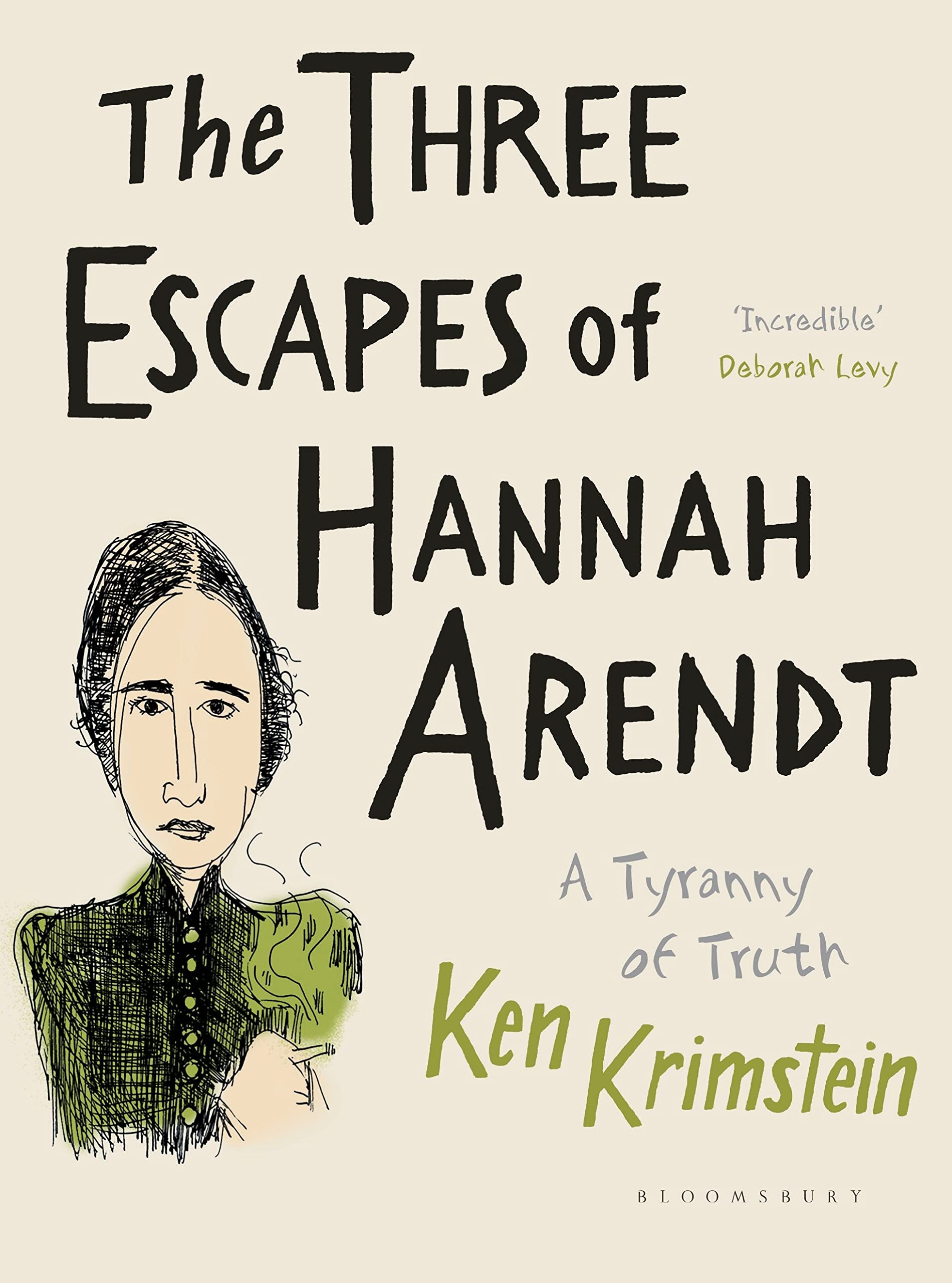 The Three Escapes of Hannah Arendt: A Tyranny of Truth Philosophy
