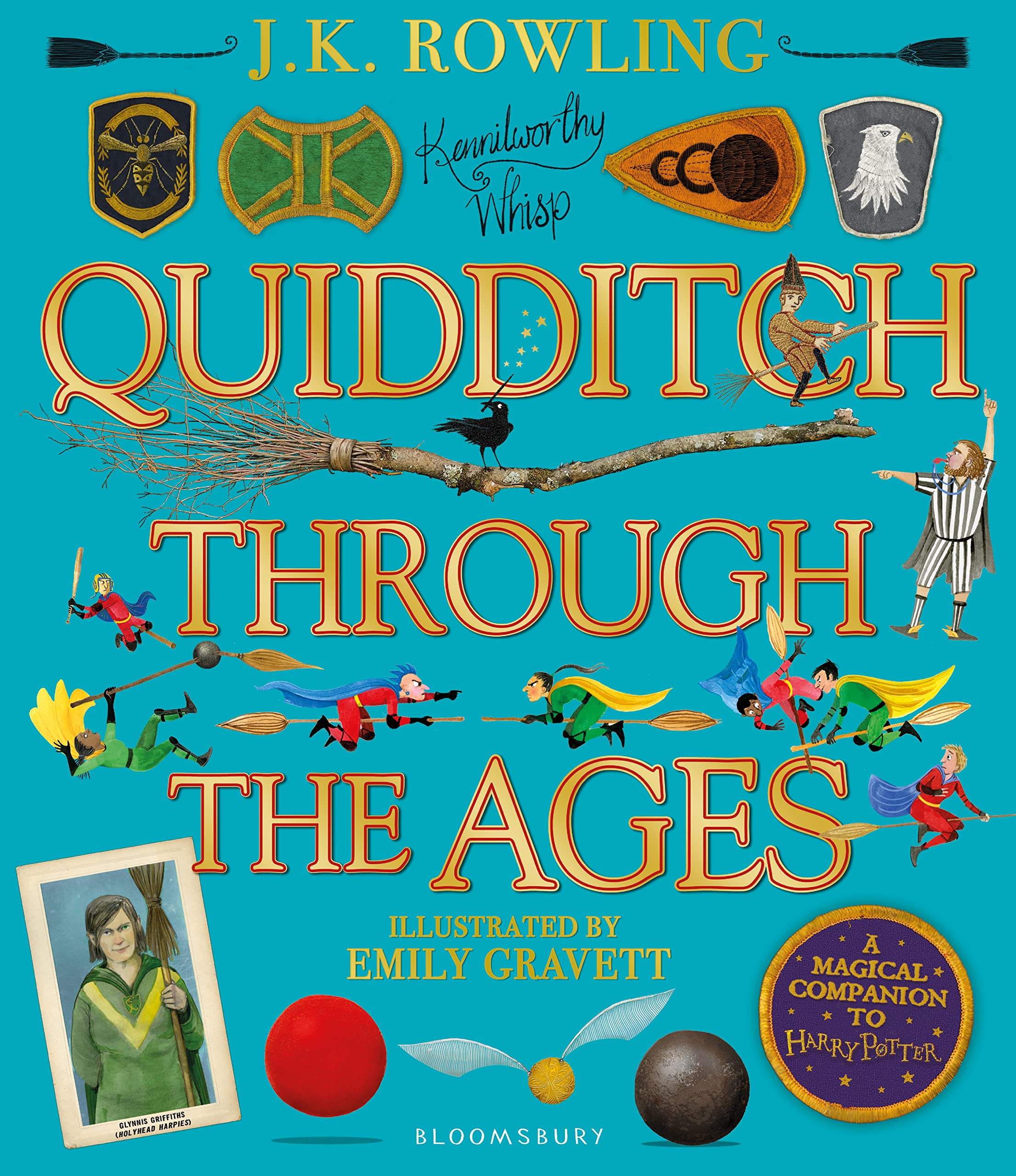 Quidditch Through the Ages - Illustrated Edition: A magical companion to the Harry Potter stories Novels & Short Stories