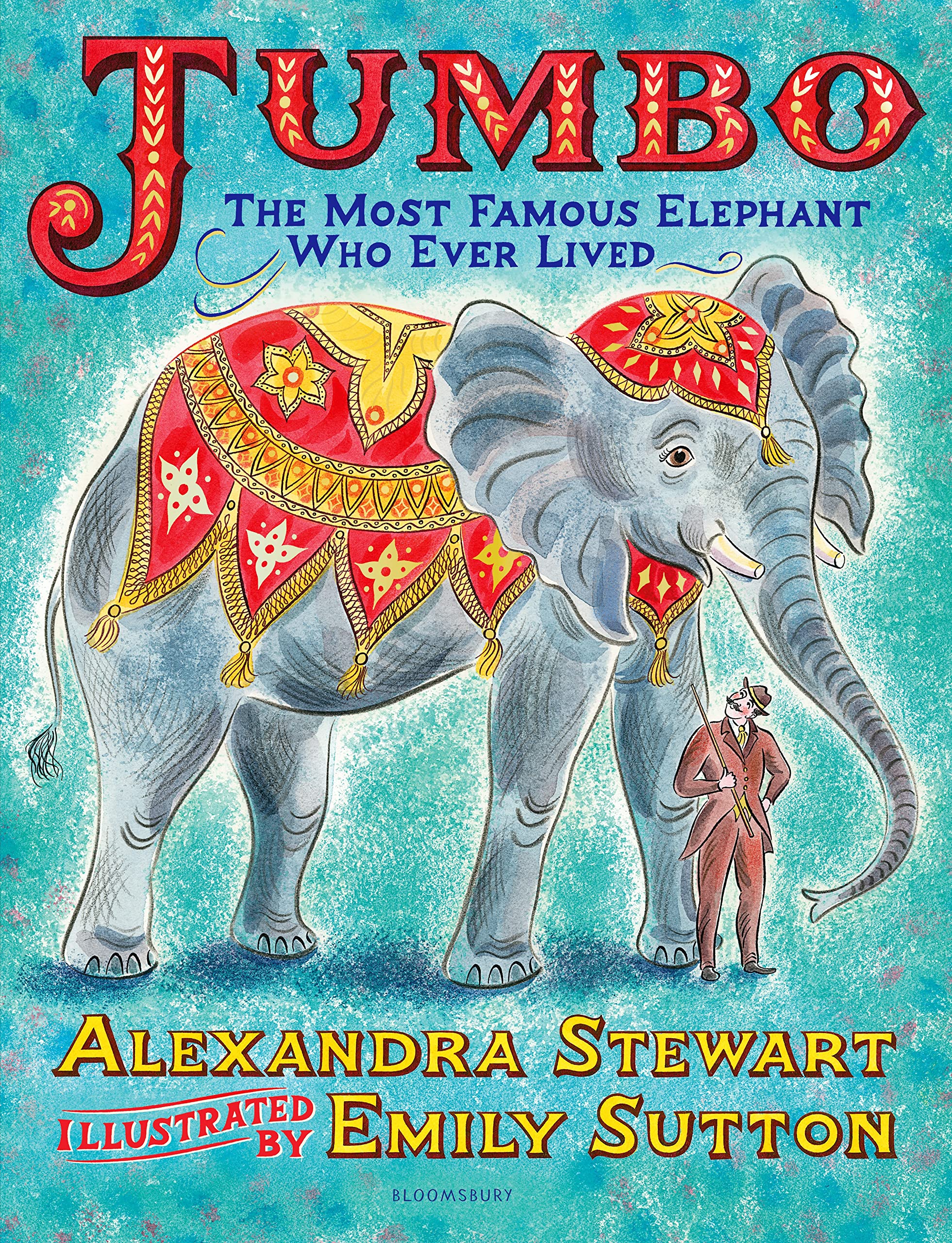 Jumbo: The Most Famous Elephant Who Ever Lived Natural Sciences