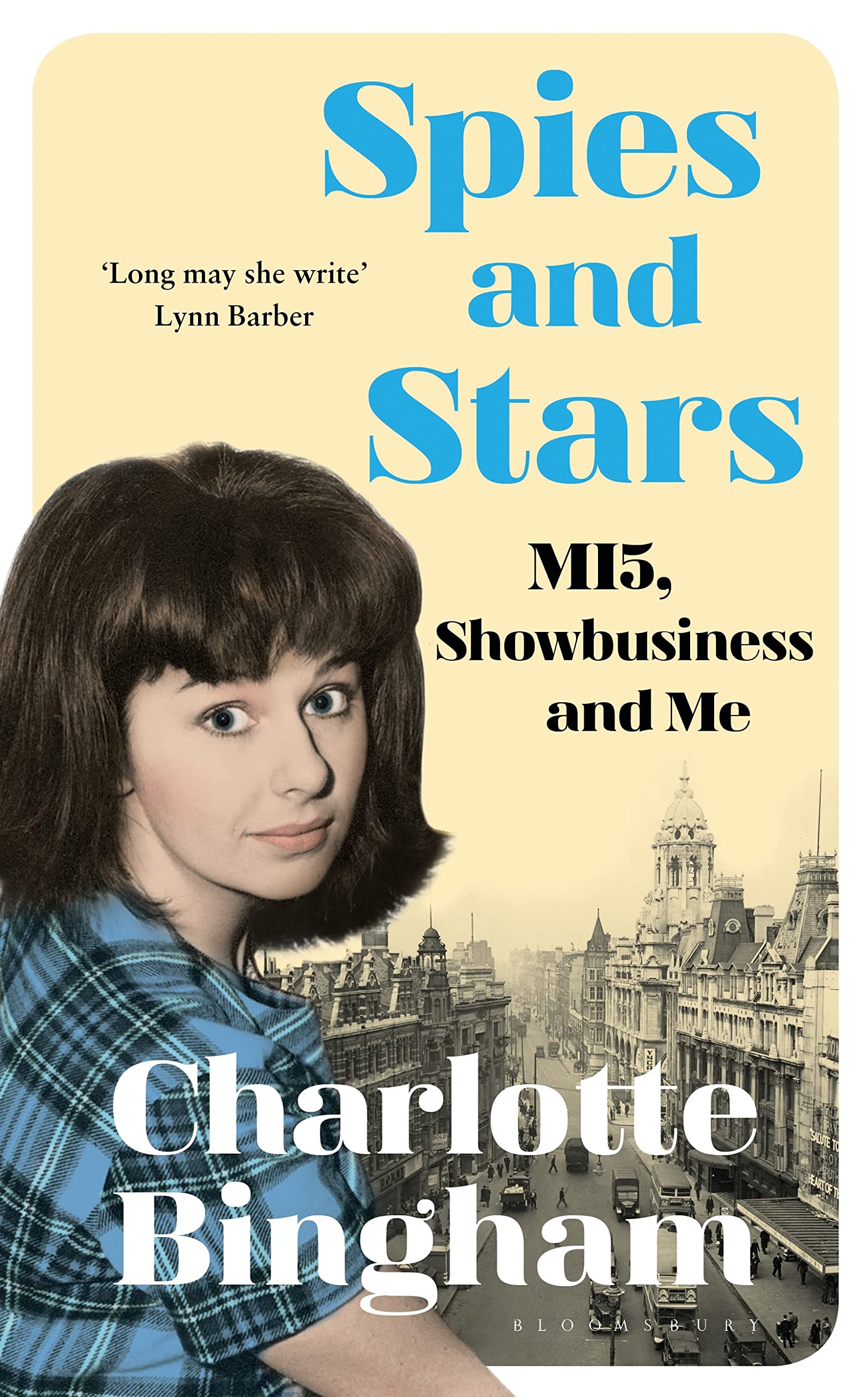 Spies and Stars: MI5, Showbusiness and Me Art & Literature