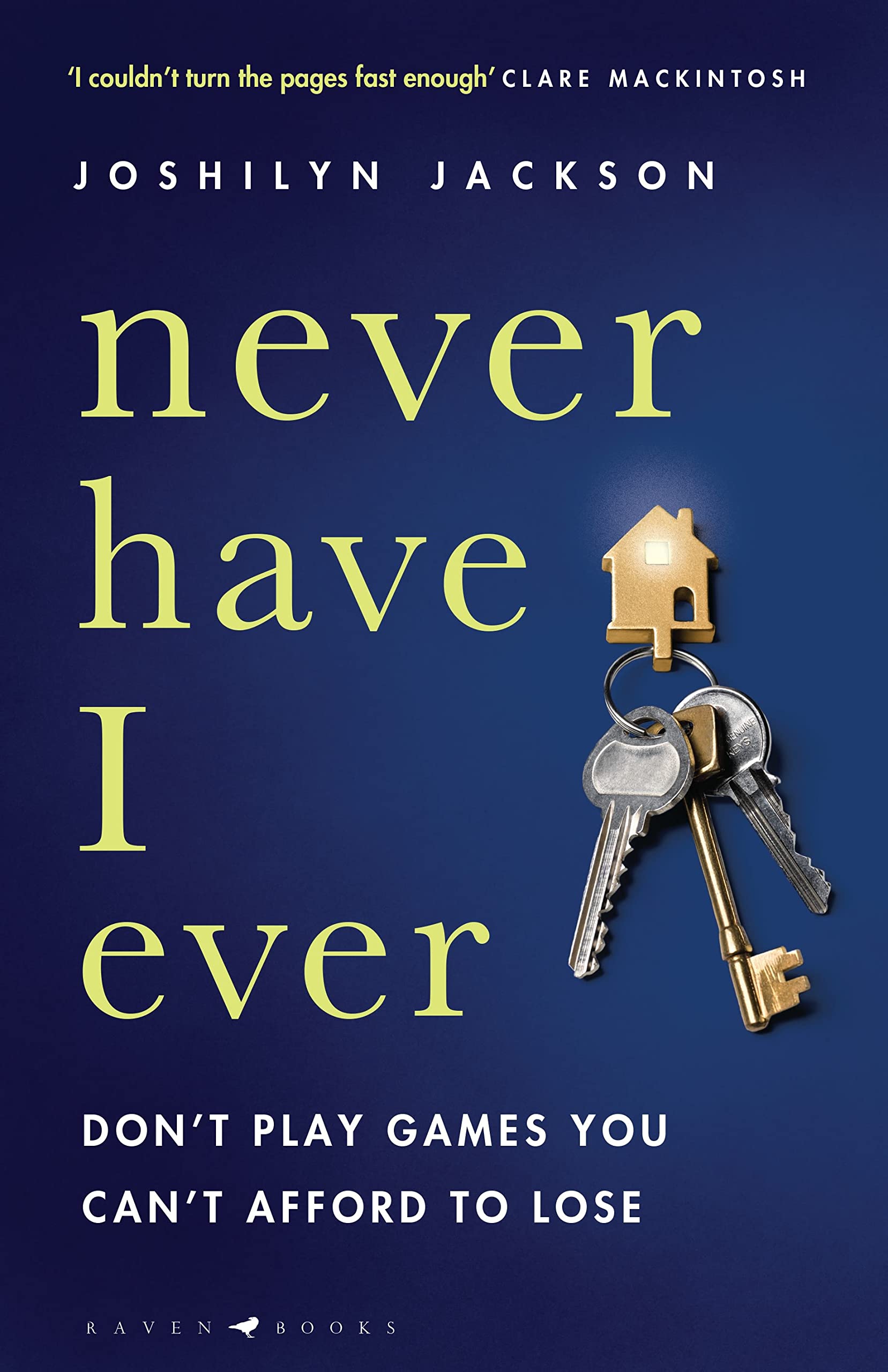 Never Have I Ever: 'I couldn't turn the pages fast enough' Clare Mackintosh Contemporary literature