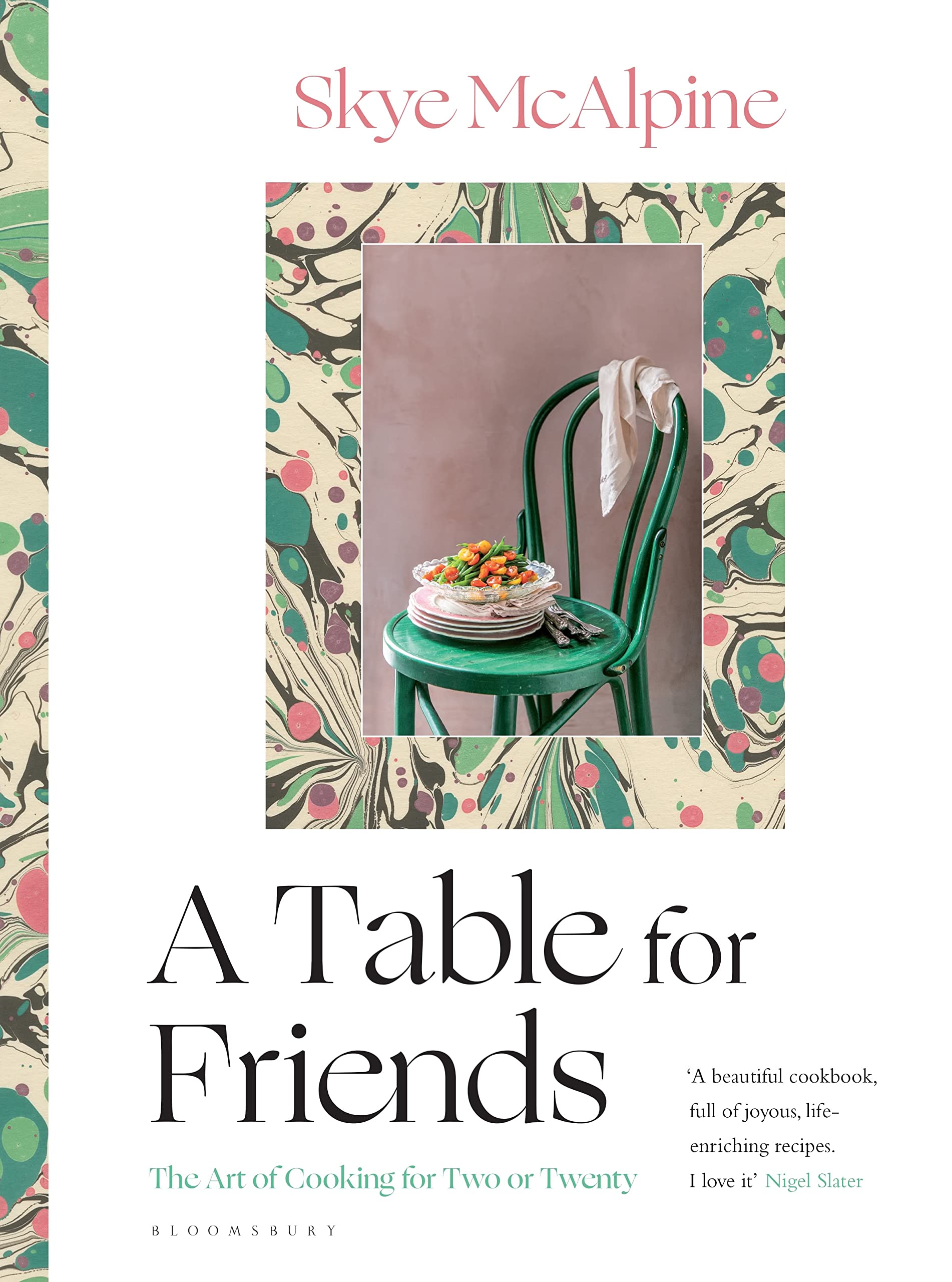 A Table for Friends: The Art of Cooking for Two or Twenty Leisure, Home & Garden