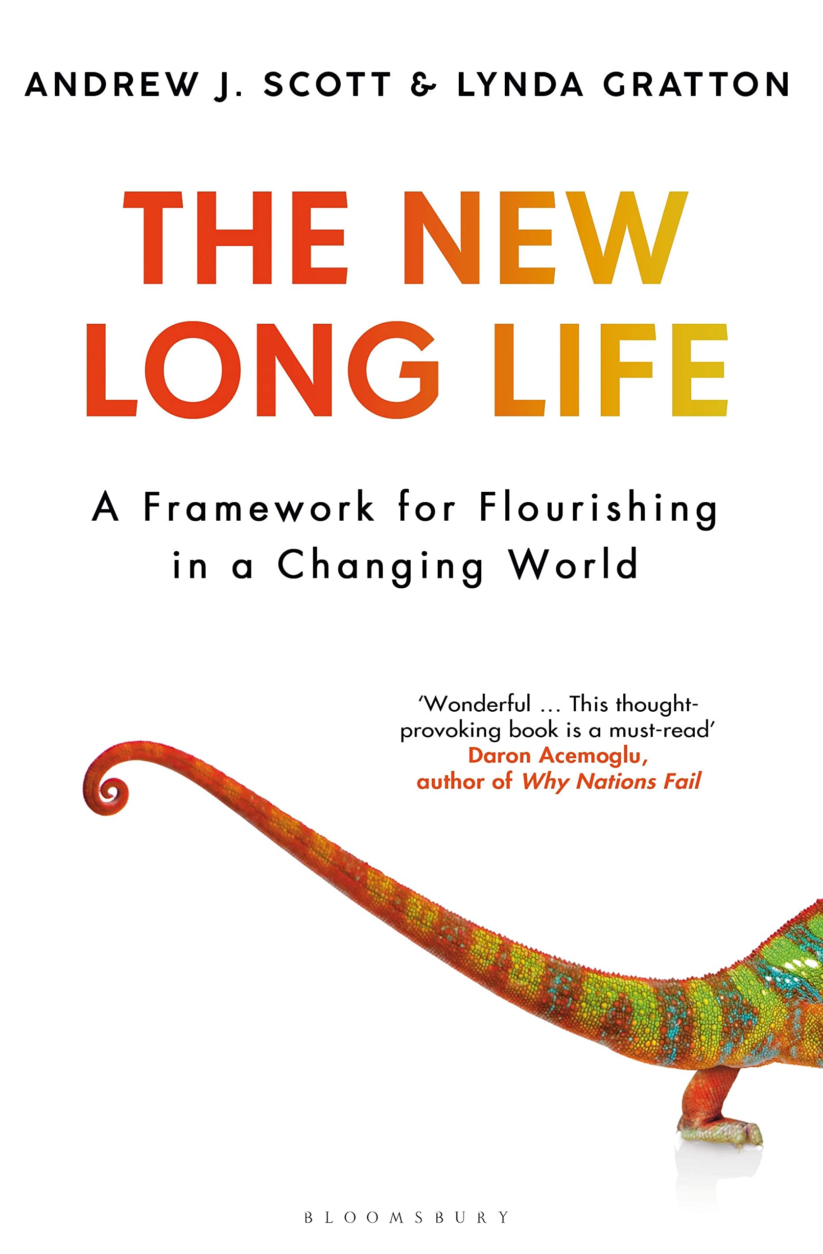 The New Long Life: A Framework for Flourishing in a Changing World Medicine