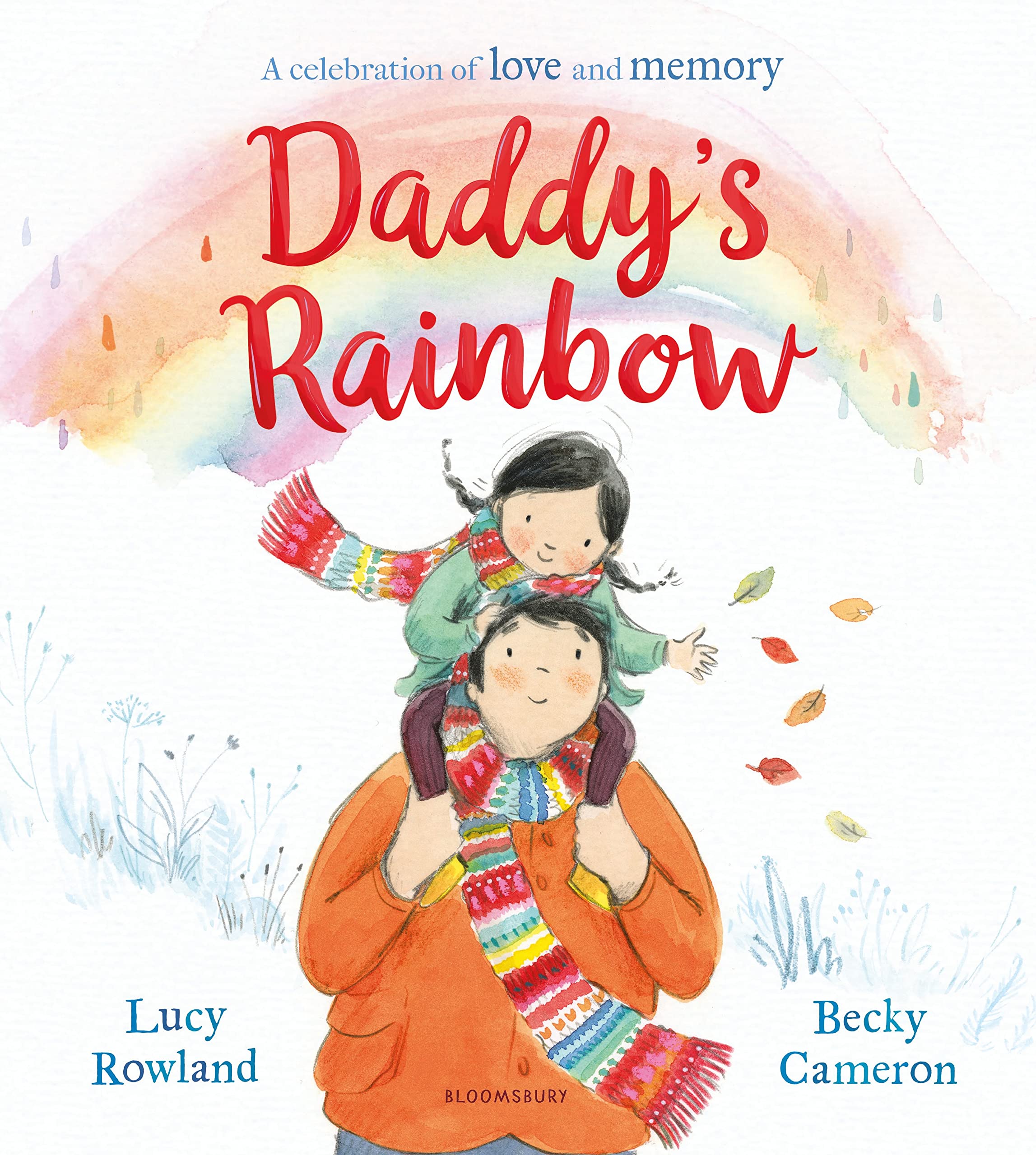 Daddy's Rainbow: A story about loss and grief Contemporary literature