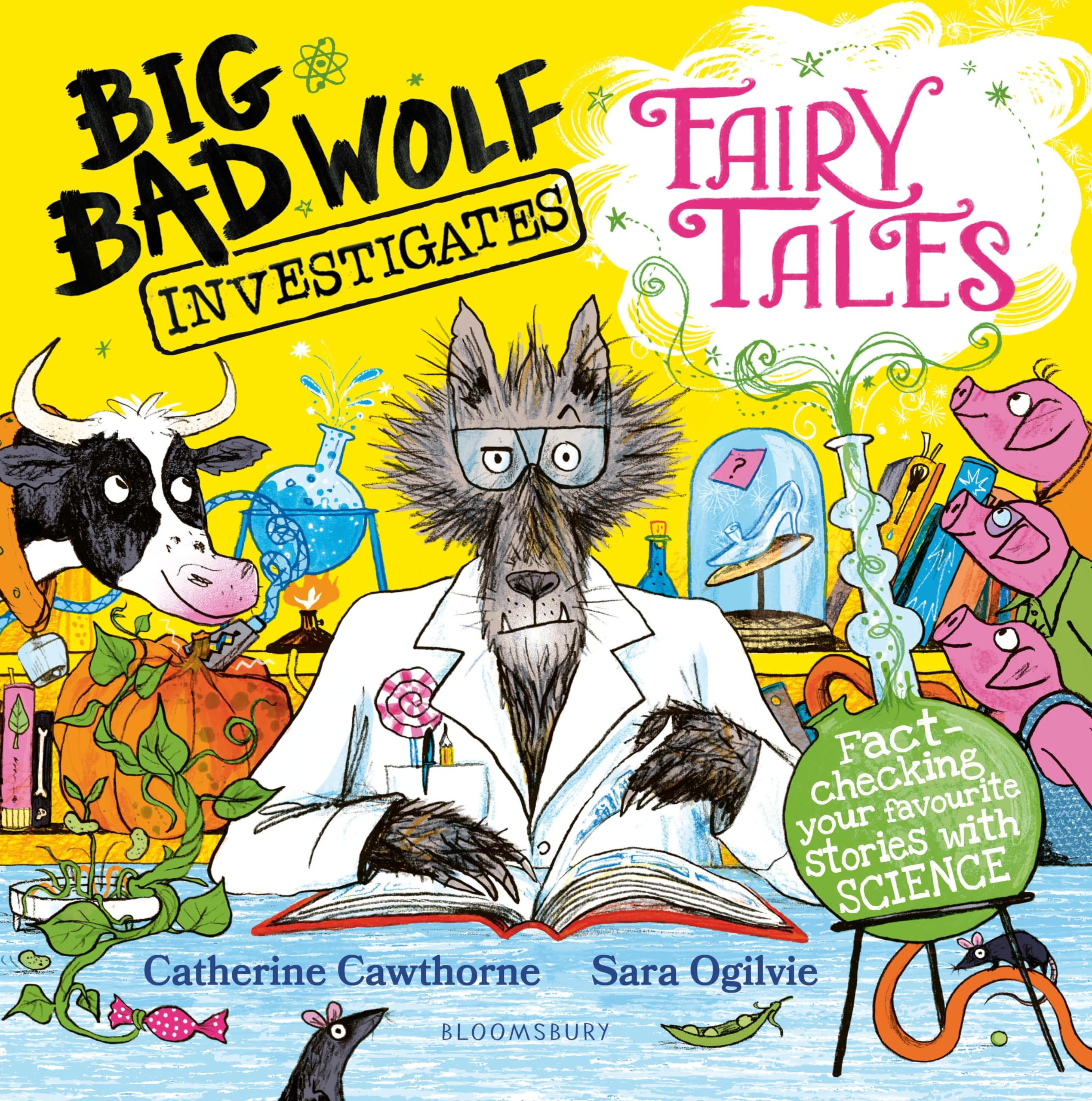 Big Bad Wolf Investigates Fairy Tales: Fact-checking your favourite stories with SCIENCE! Peters Children's Book of the Year 2025 Fairy Tales & Legends