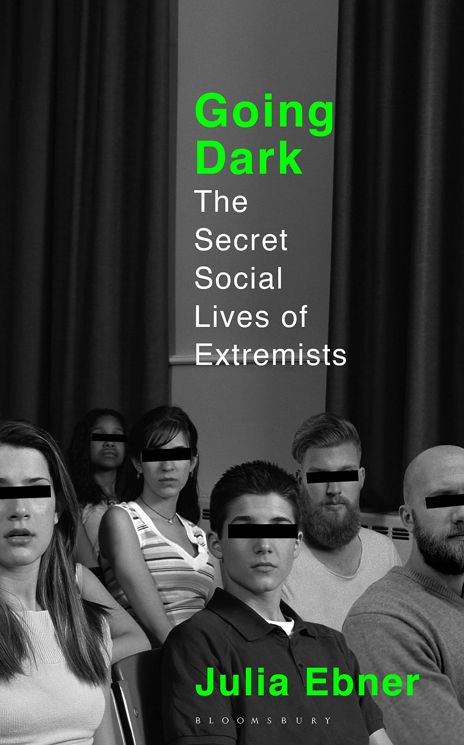 Going Dark: The Secret Social Lives of Extremists Social Sciences
