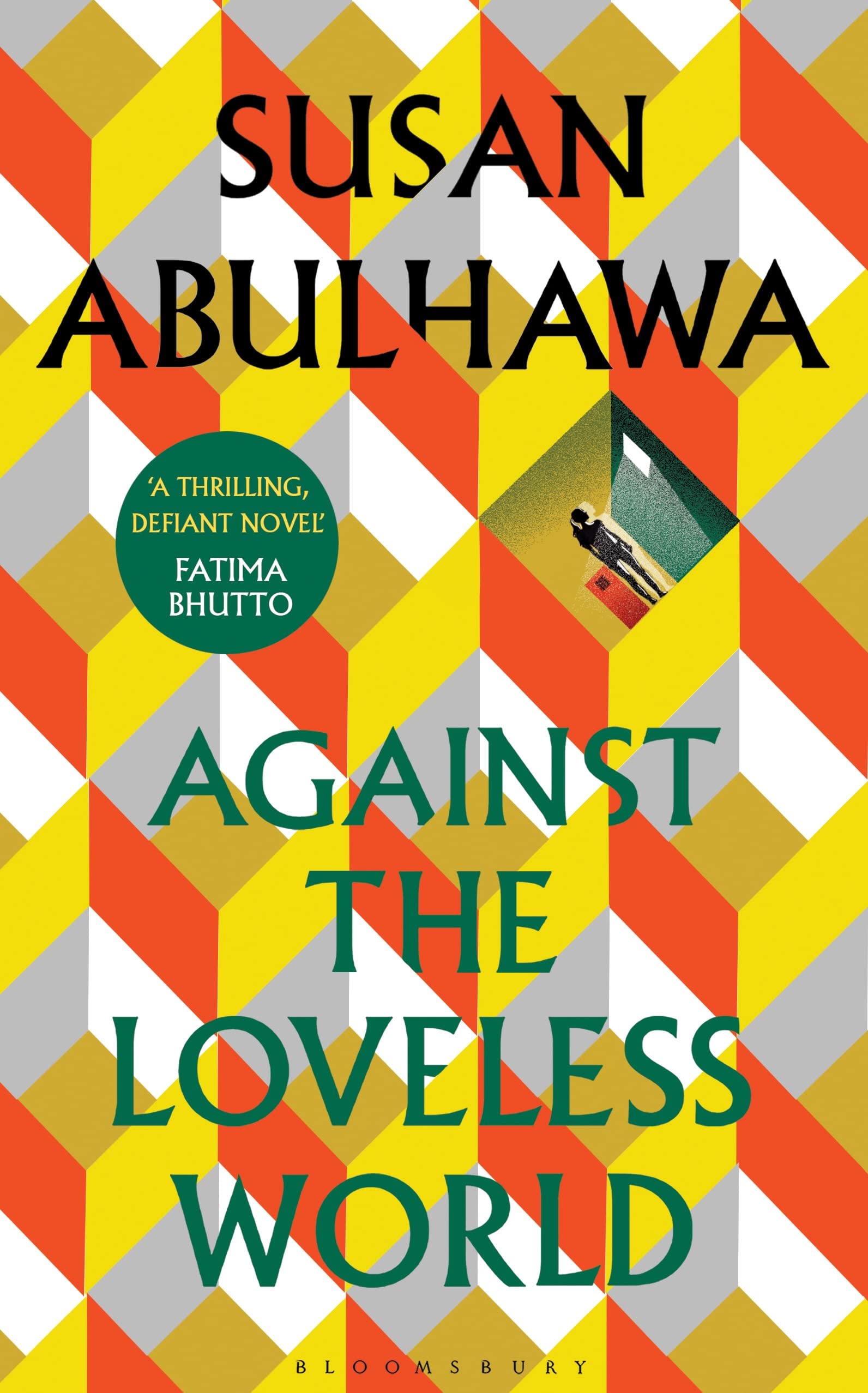 Against the Loveless World: Winner of the Palestine Book Award Contemporary literature Books