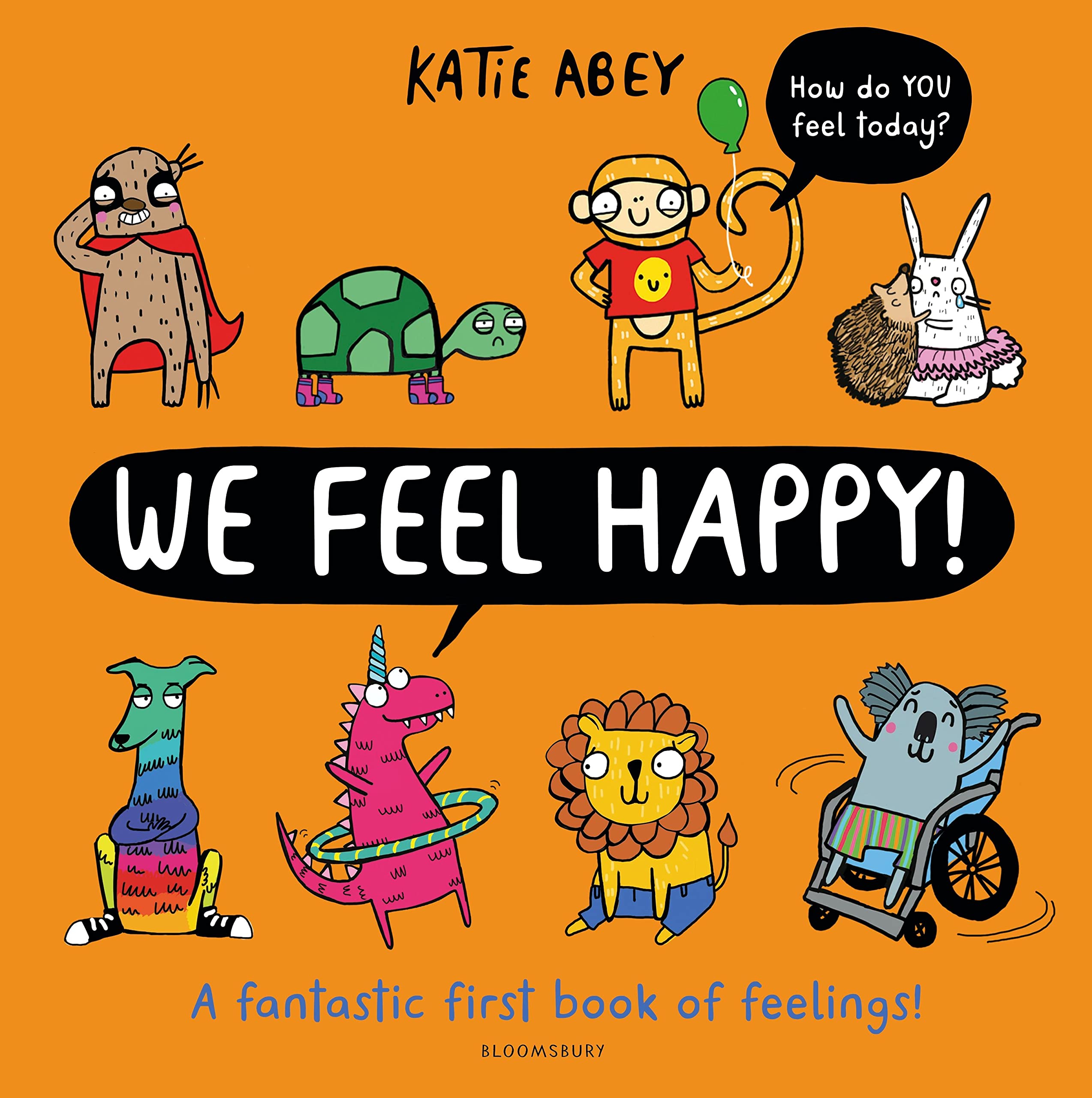 We Feel Happy: A fantastic first book of feelings! Psychology