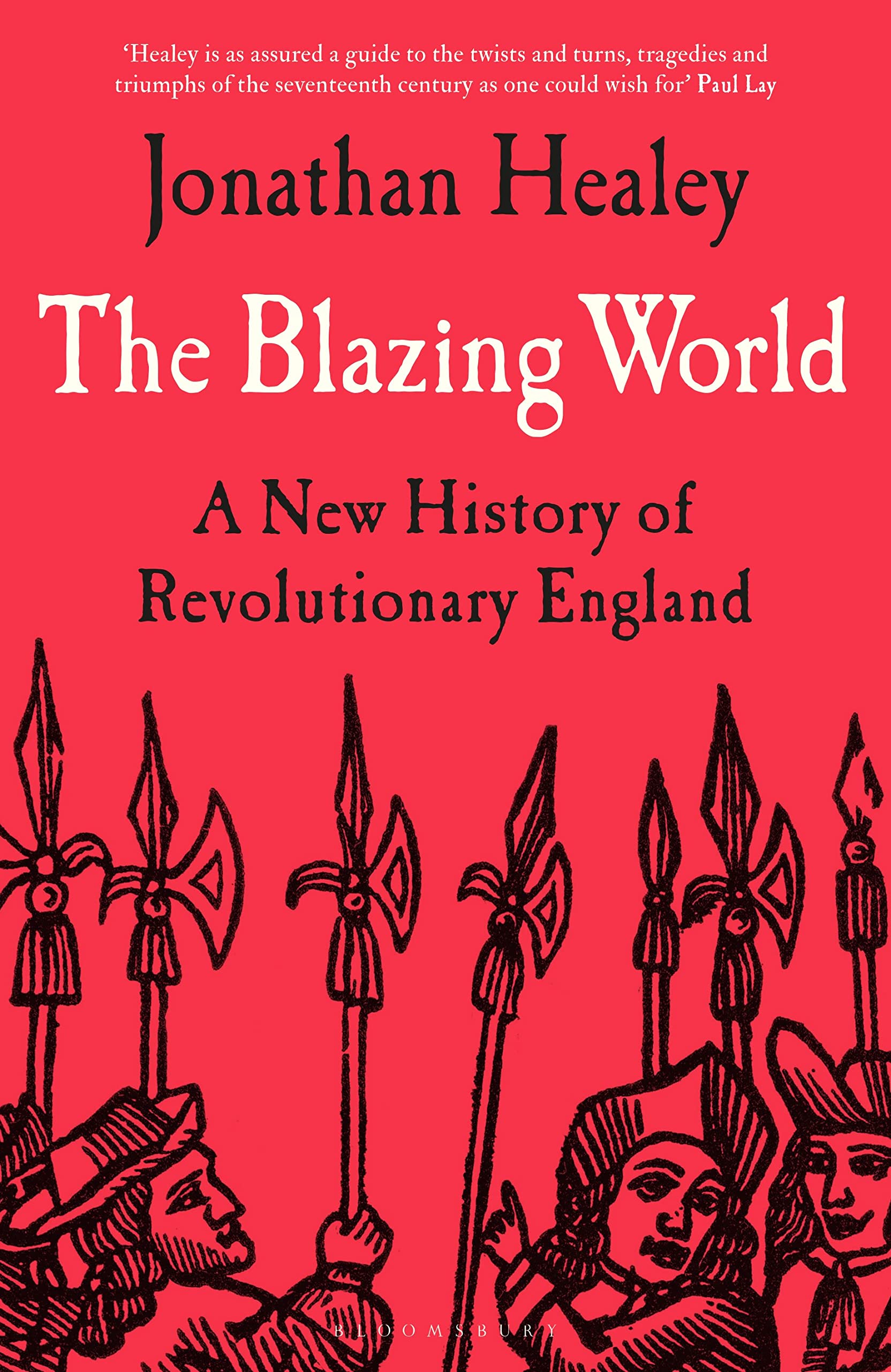 The Blazing World: A New History of Revolutionary England book