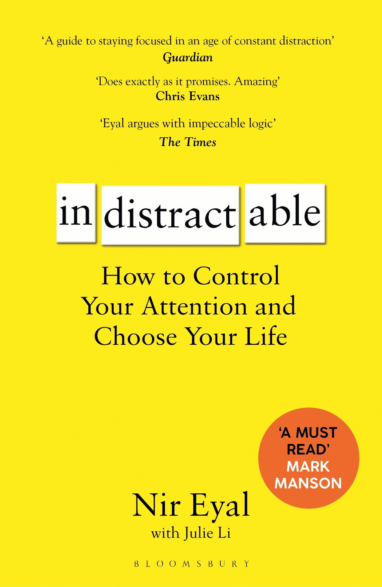 Indistractable: How to Control Your Attention and Choose Your Life Self-help