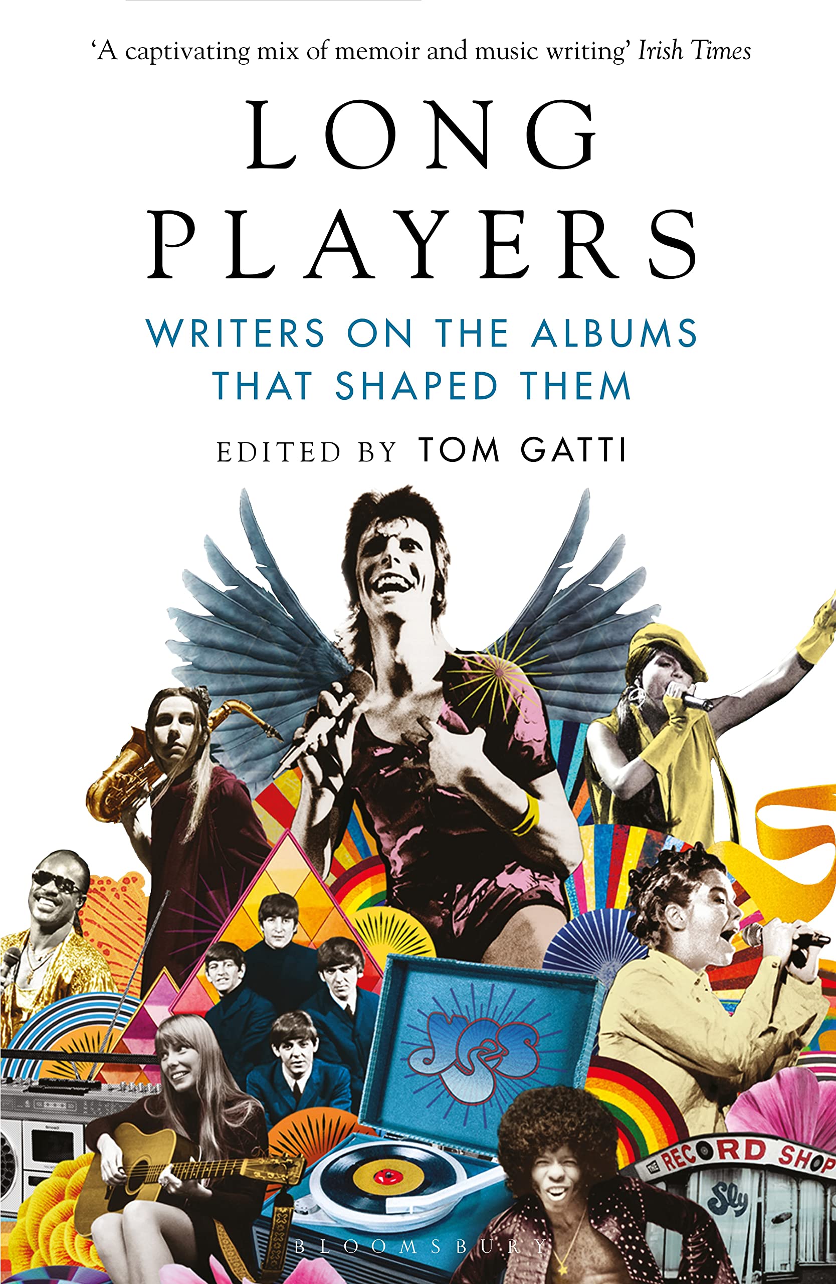 Long Players: Writers on the Albums That Shaped Them Essays & Short Stories
