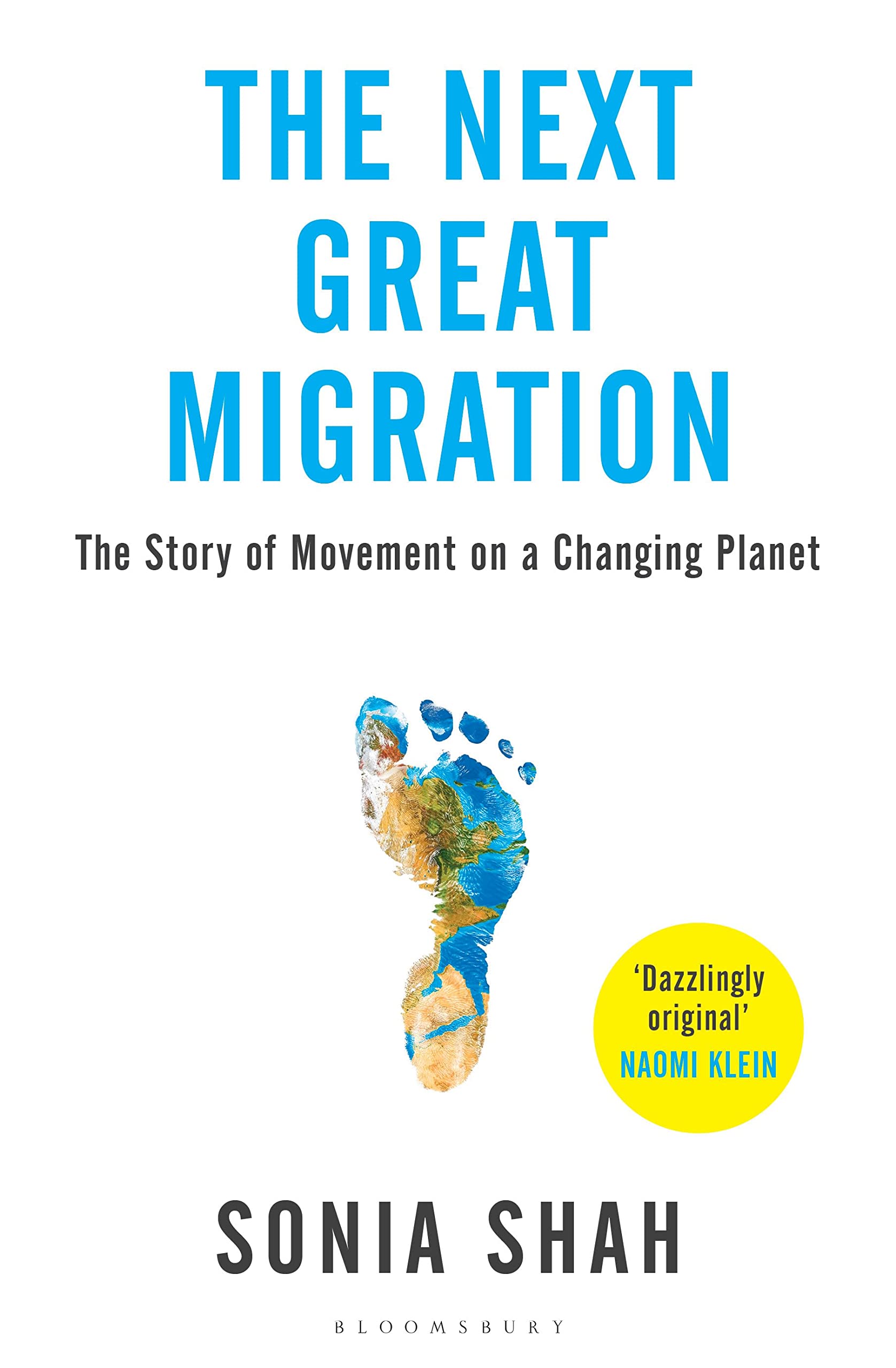 The Next Great Migration: The Story of Movement on a Changing Planet Books
