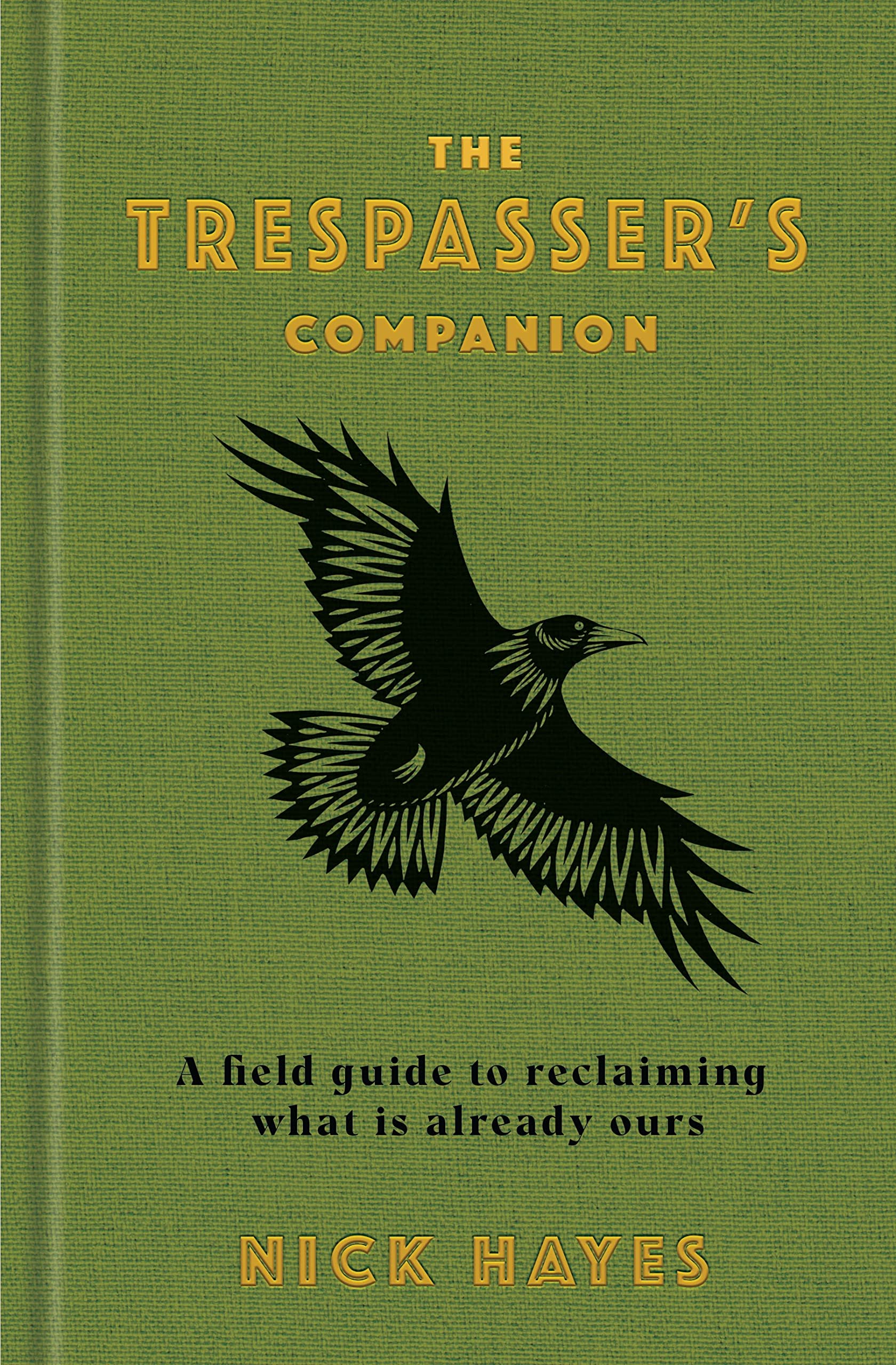The Trespasser's Companion Law