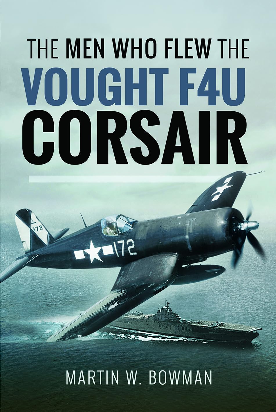 The Men Who Flew the Vought F4U Corsair book
