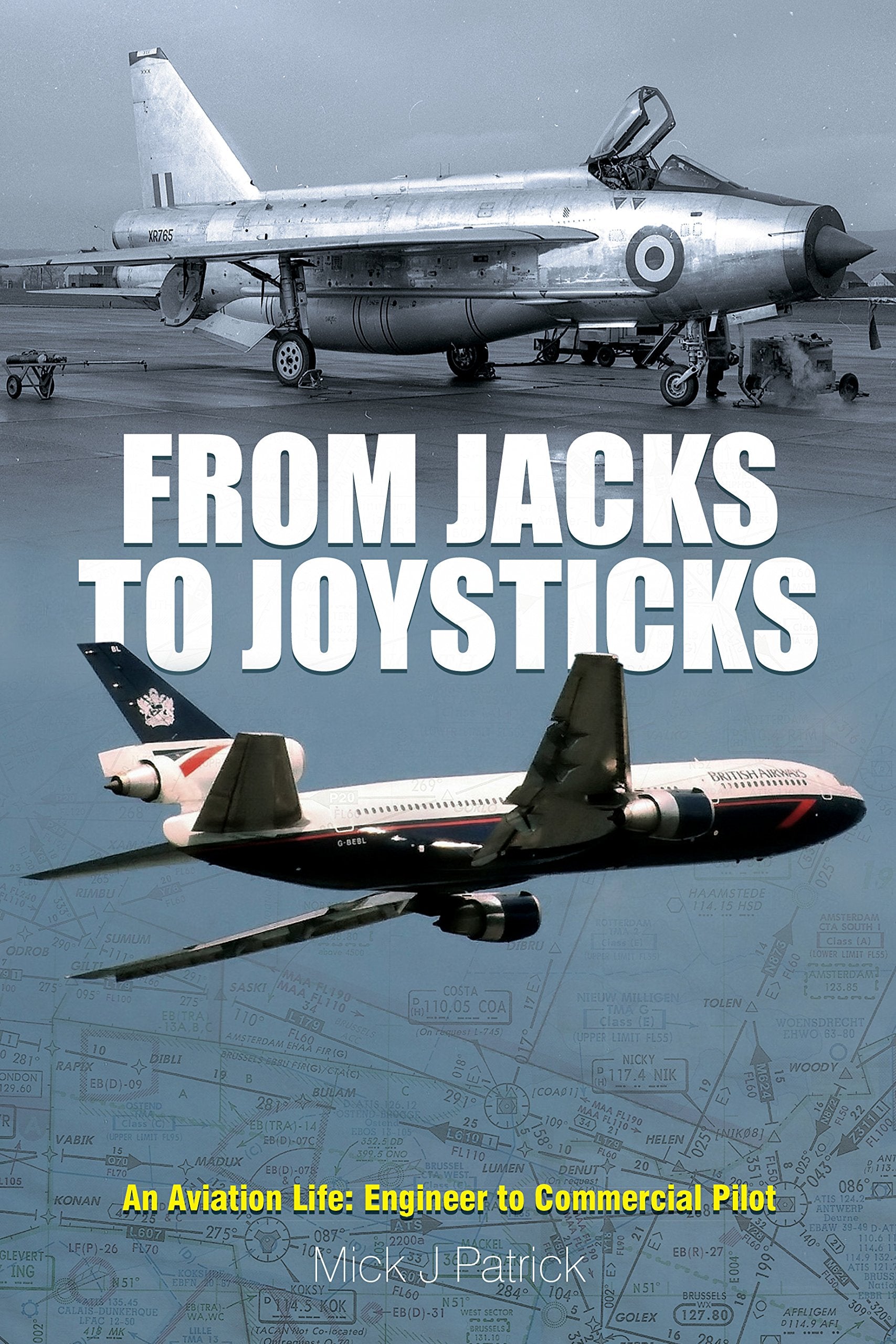 From Jacks to Joysticks: An Aviation Life: Engineer to Commercial Pilot Biographies & Memoirs