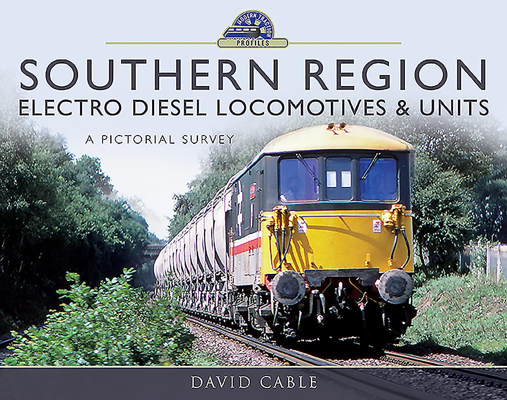 Southern Region Electro Diesel Locomotives and Units: A Pictorial Survey (Modern Traction Profiles) Leisure, Home & Garden