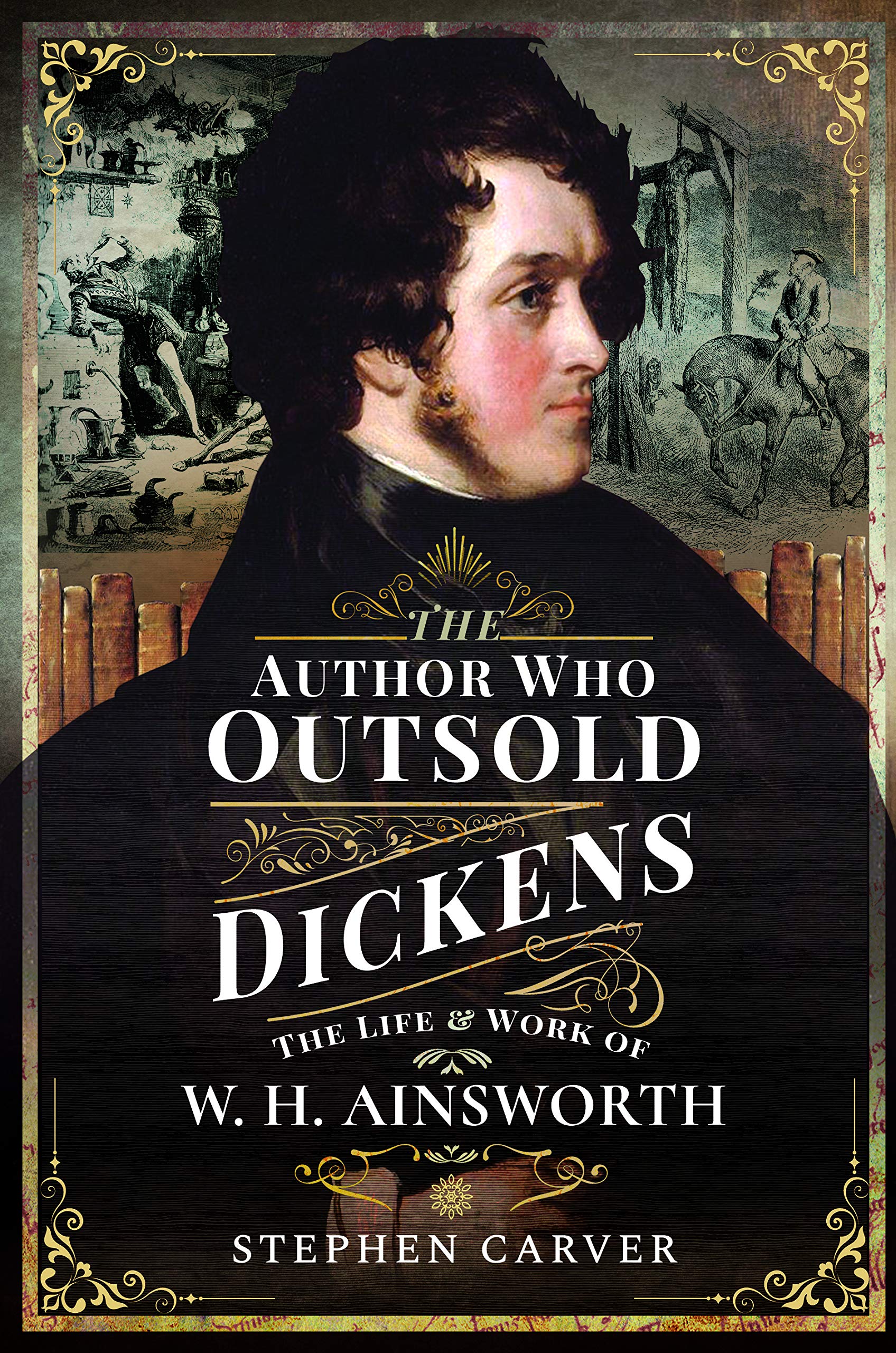 The Author Who Outsold Dickens: The Life and Work of W. H. Ainsworth Contemporary literature