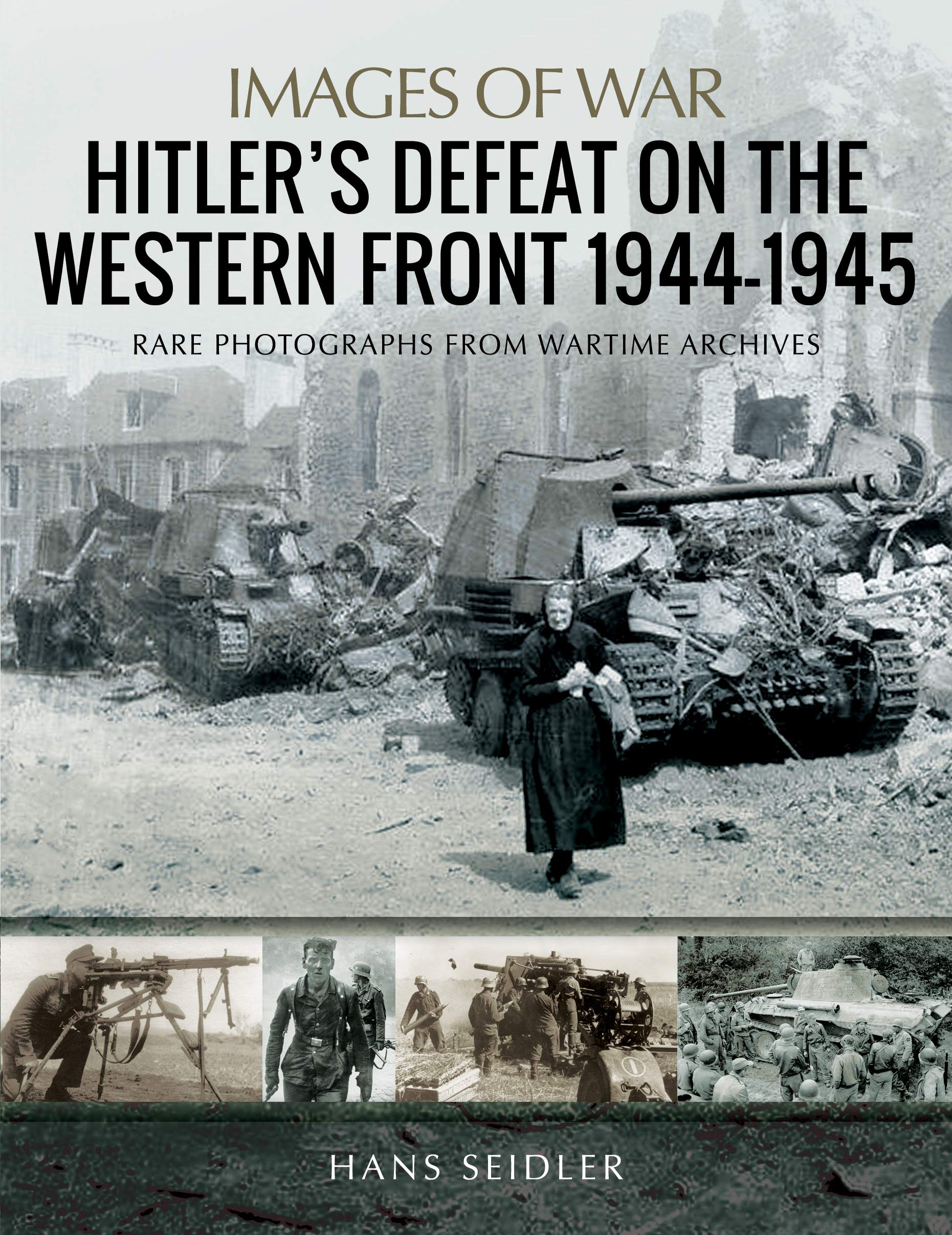 Hitler's Defeat on the Western Front, 1944-1945 Social Sciences
