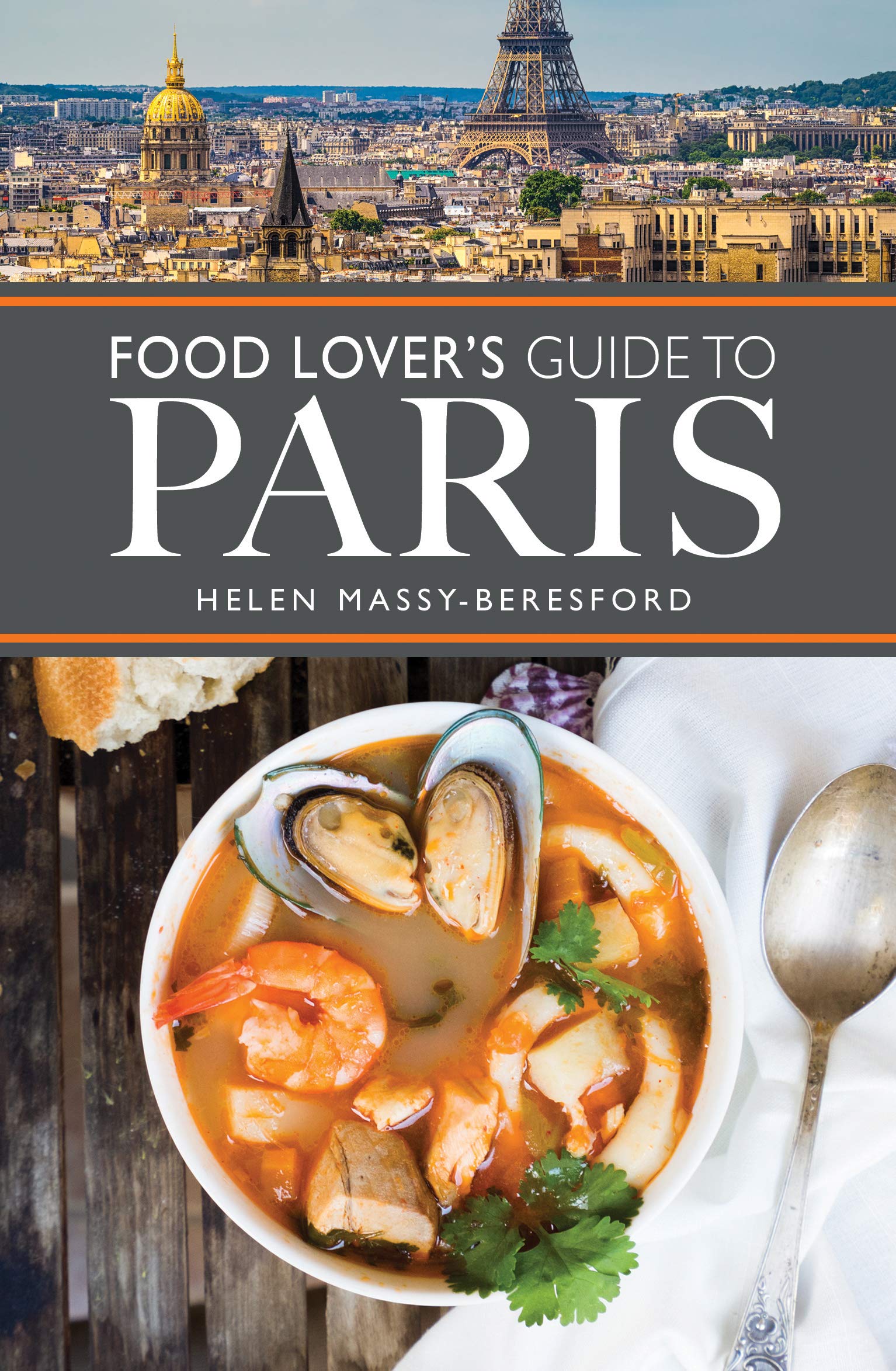 The Food Lover's Guide to Paris book