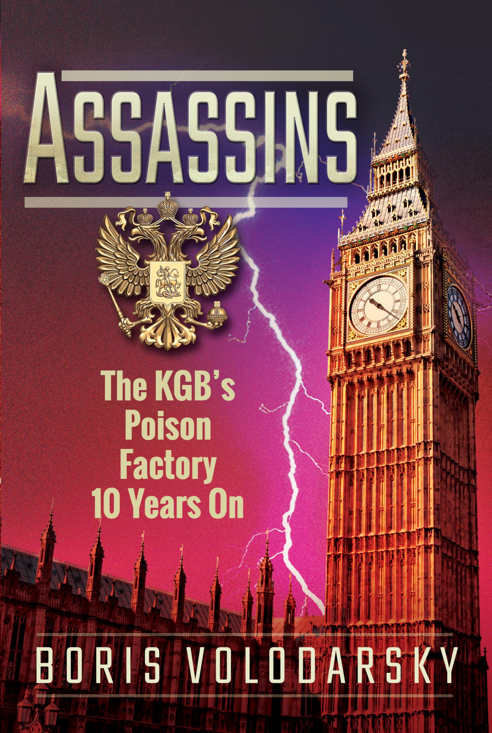 Assassins: The KGB's Poison Factory Ten Years on Politics & Society