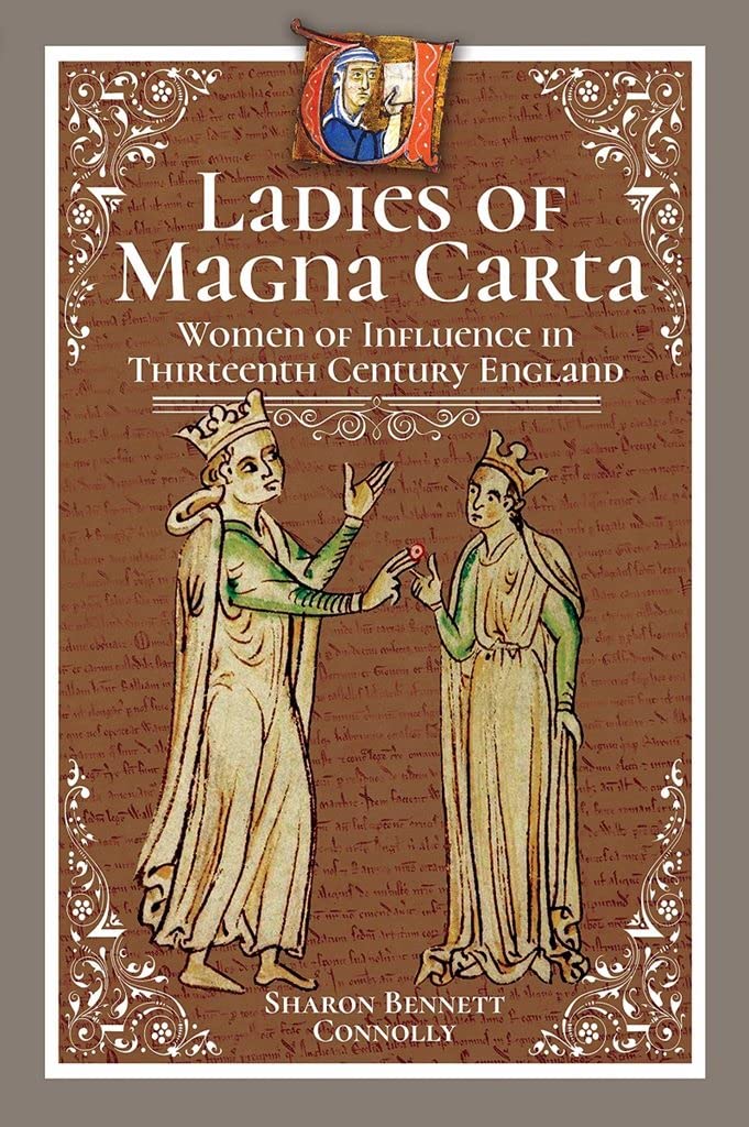 Ladies of Magna Carta: Women of Influence in Thirteenth Century England Books