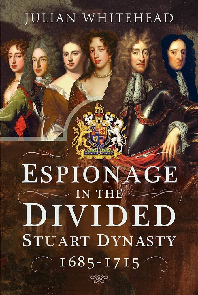 Espionage in the Divided Stuart Dynasty book